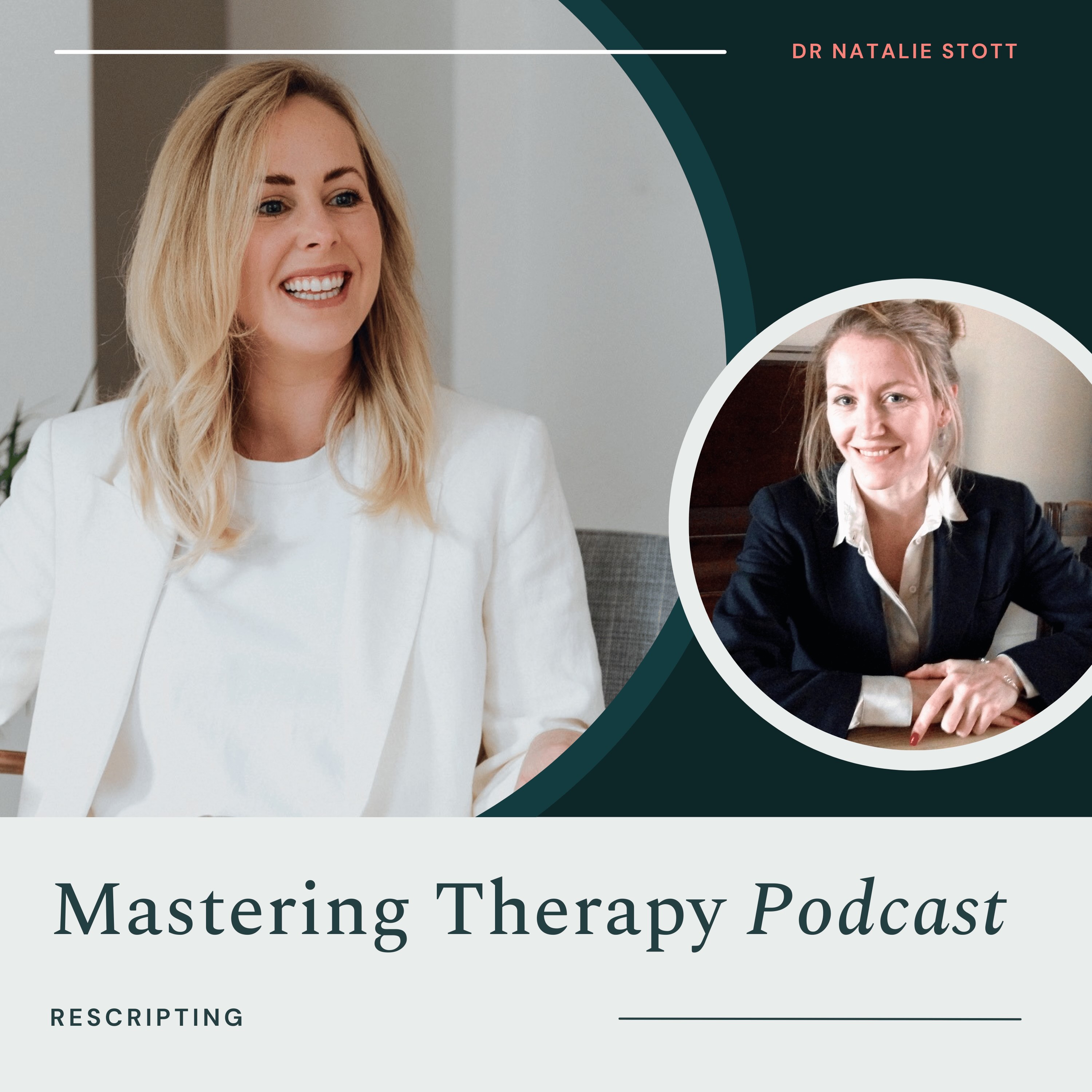 S3E4 How to use rescripting with clients | Dr Melissa Snaith