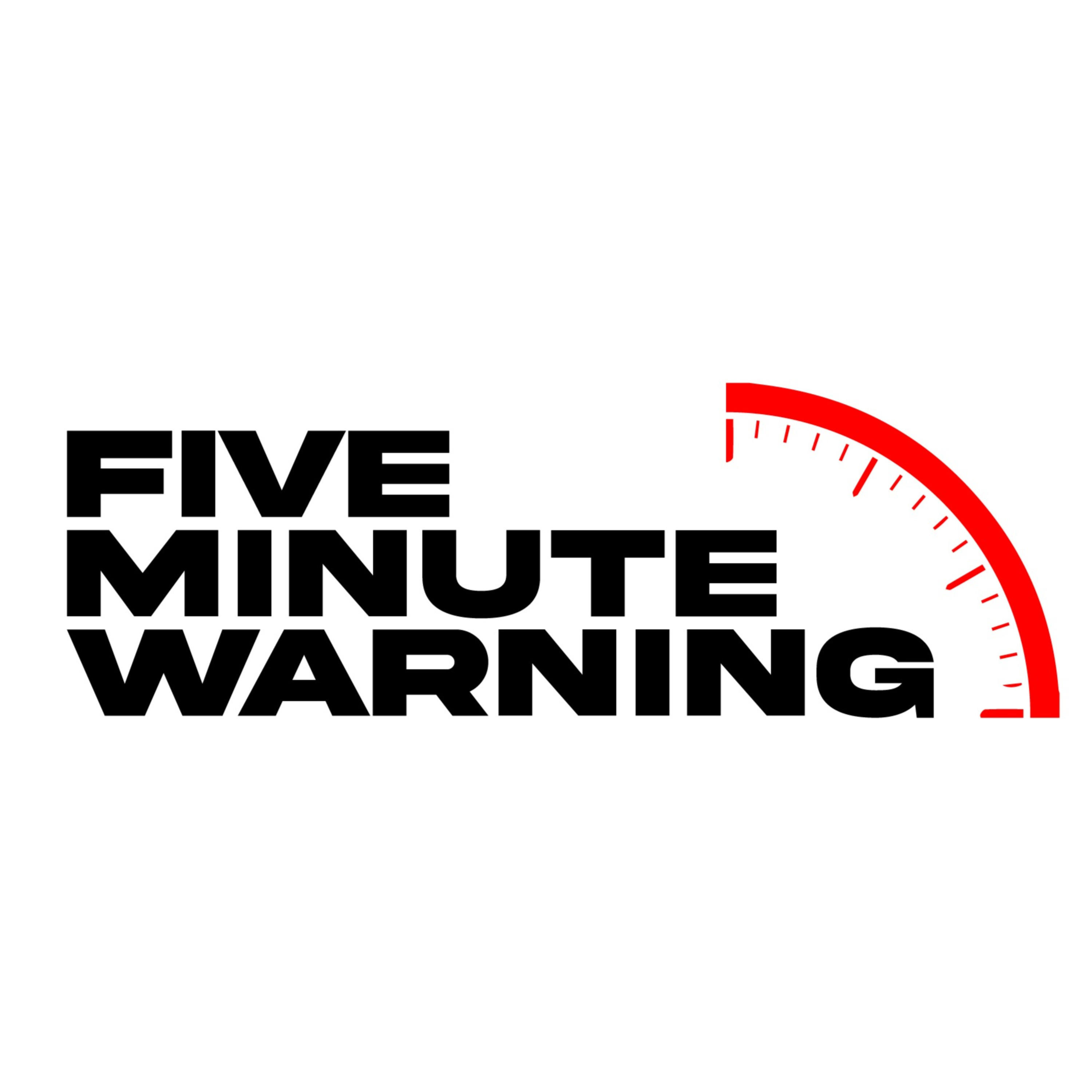 Artwork for podcast Five Minute Warning