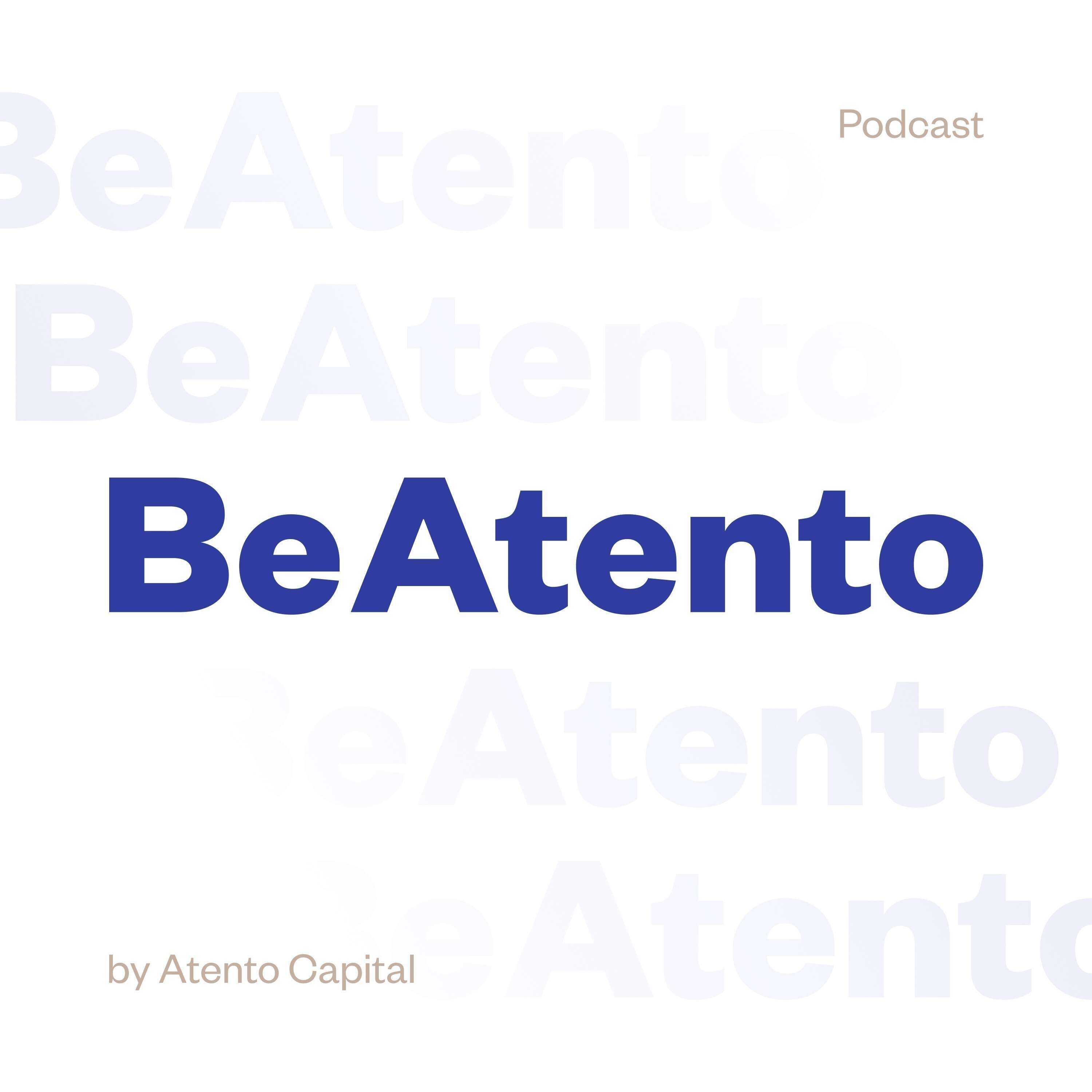 Artwork for podcast The Be Atento Podcast