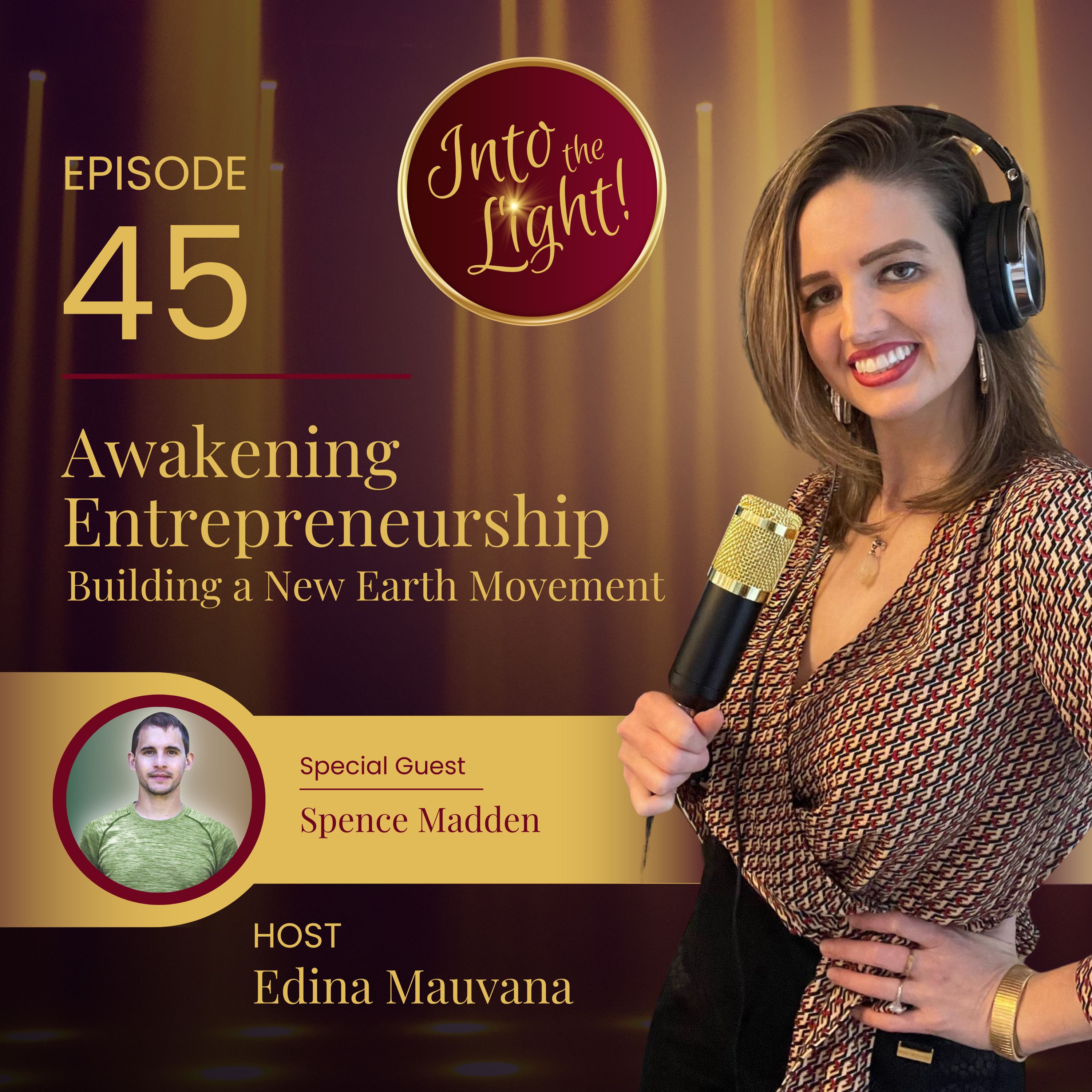 Into the Light! with Edina Mauvana