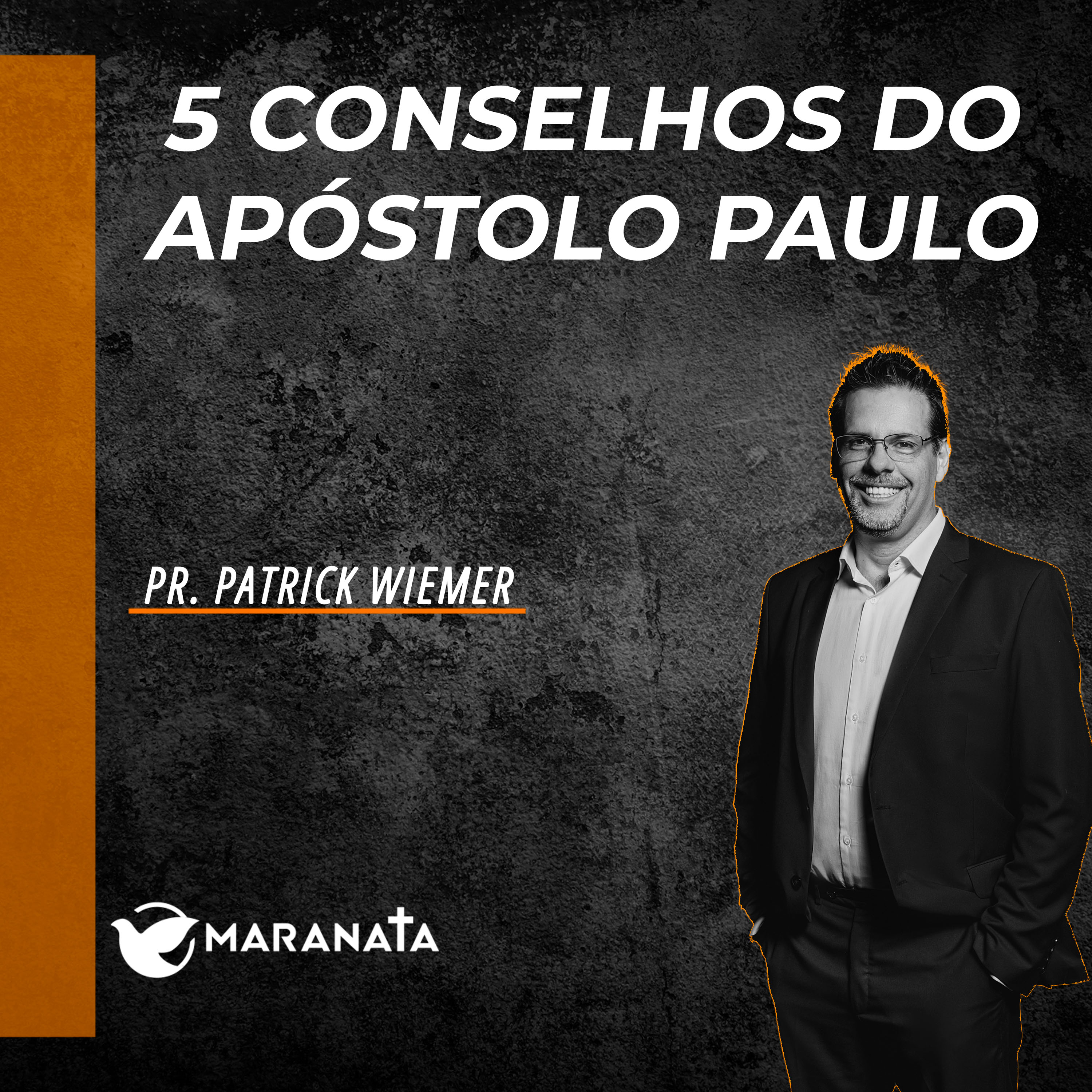 5 conselhos do apóstolo Paulo - Pr. Patrick Wiemer