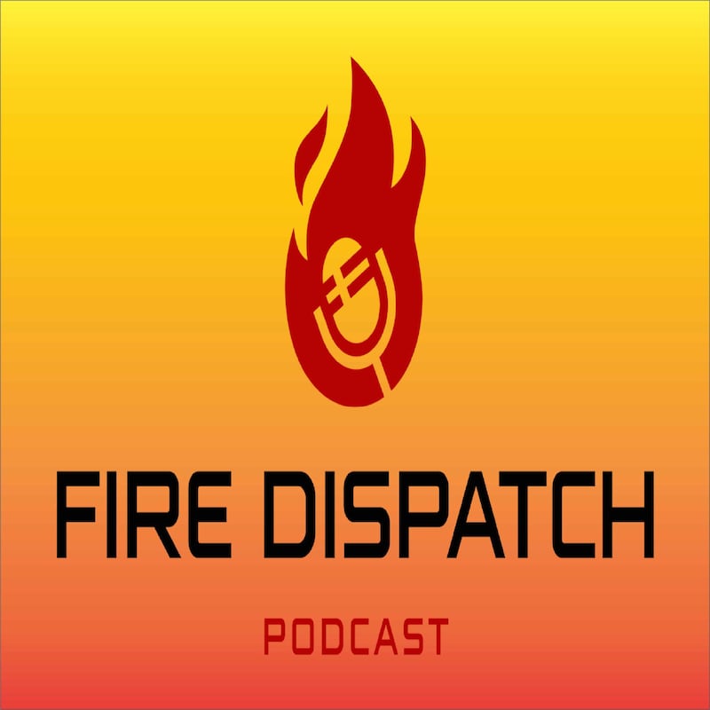 Artwork for podcast FIRE DISPATCH