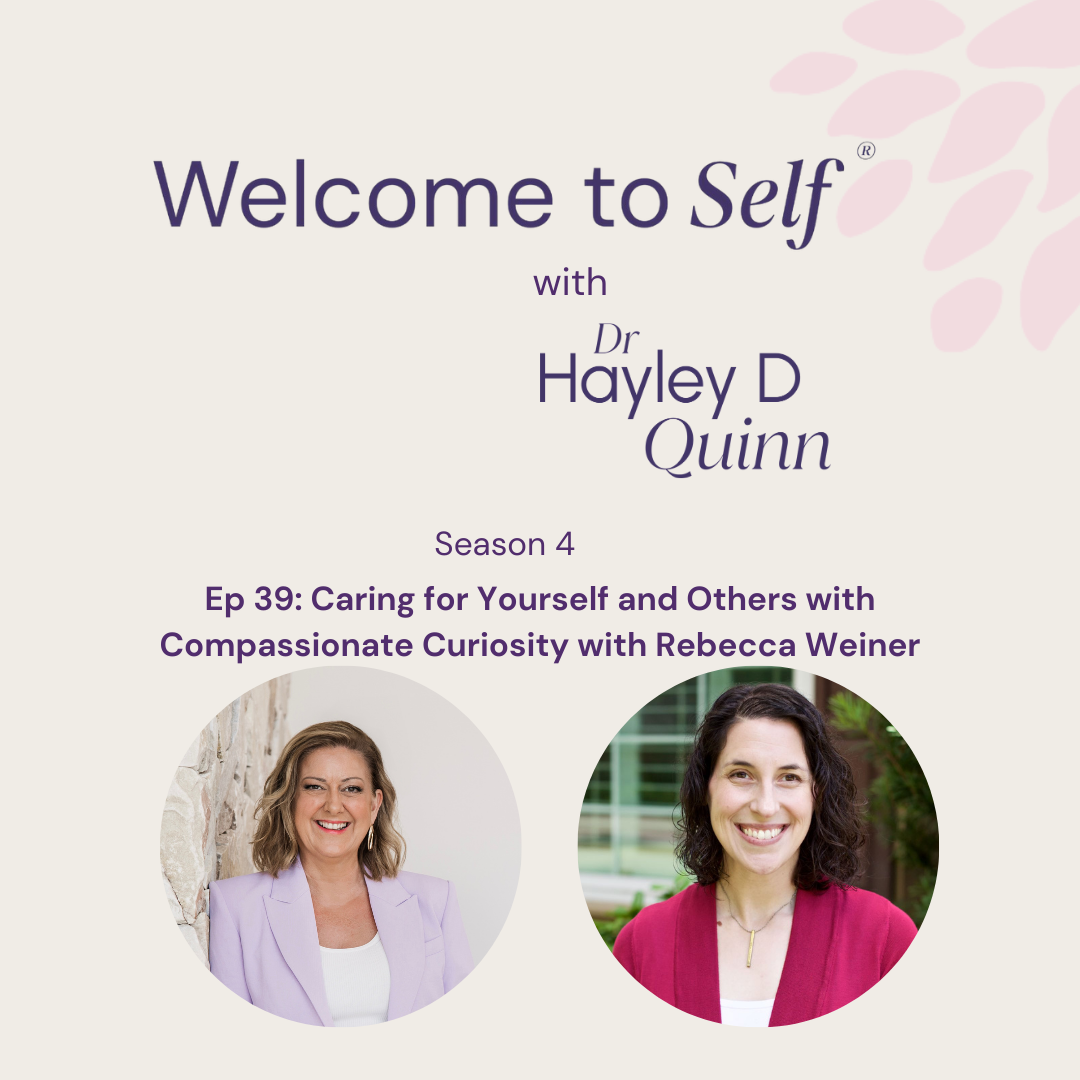 Episode #39 Caring for Yourself and Others with Compassionate Curiousity with Rebecca Weiner episode artwork