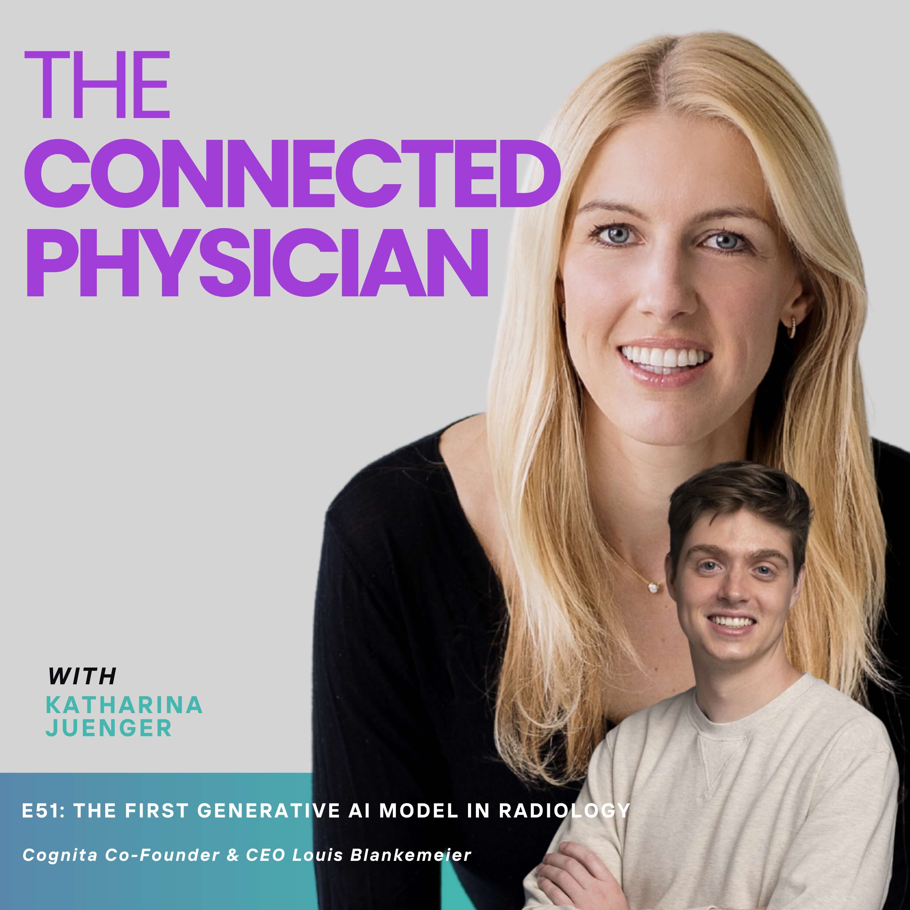 E51: THE FIRST GENERATIVE AI MODEL IN RADIOLOGY episode artwork