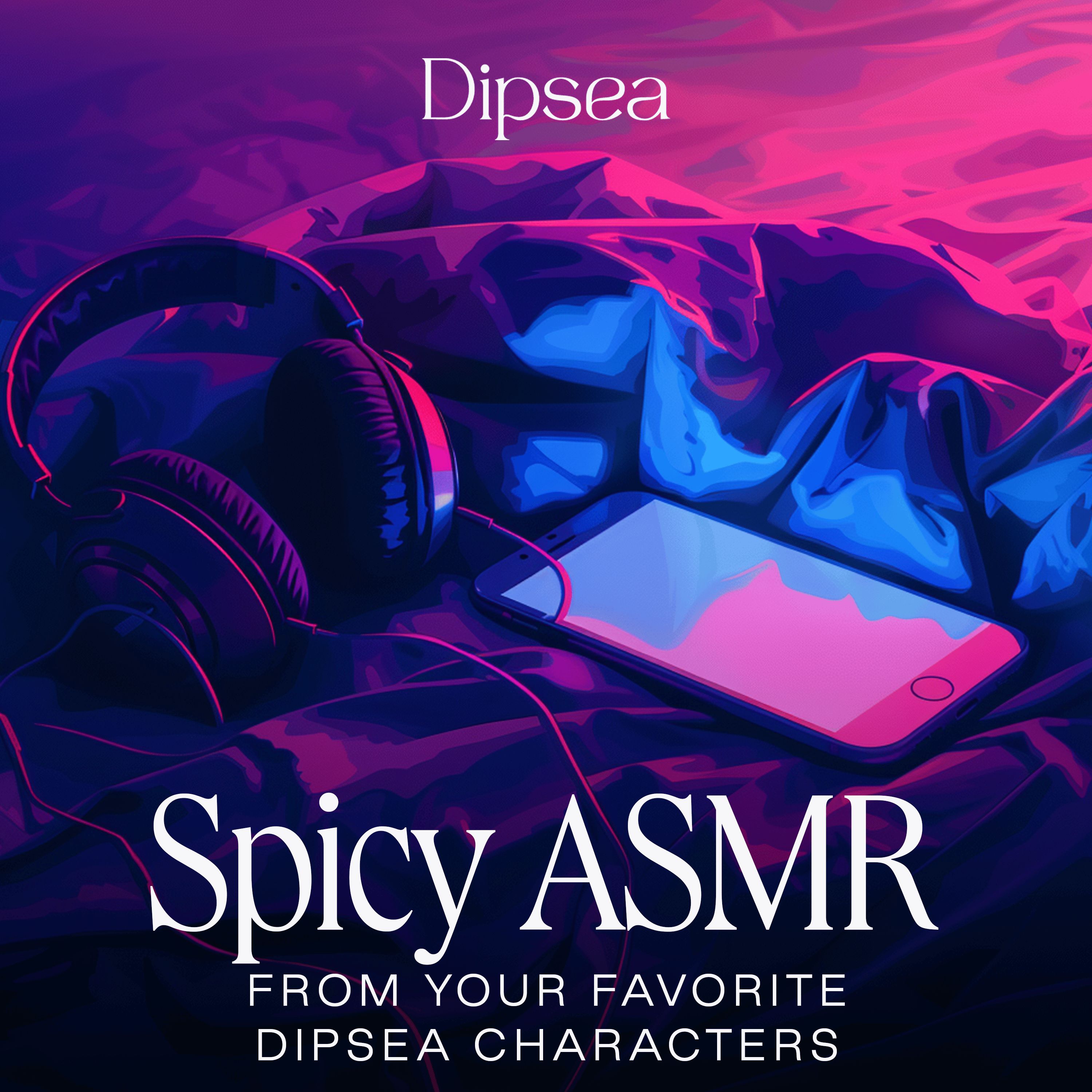 Artwork for Spicy ASMR by Dipsea