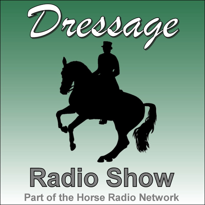 Artwork for podcast The Dressage Radio Show