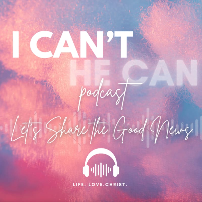 Artwork for podcast I Can't (HE Can)