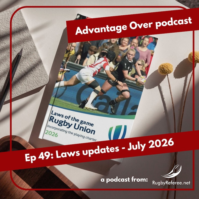 Artwork for podcast Advantage Over podcast for rugby referees