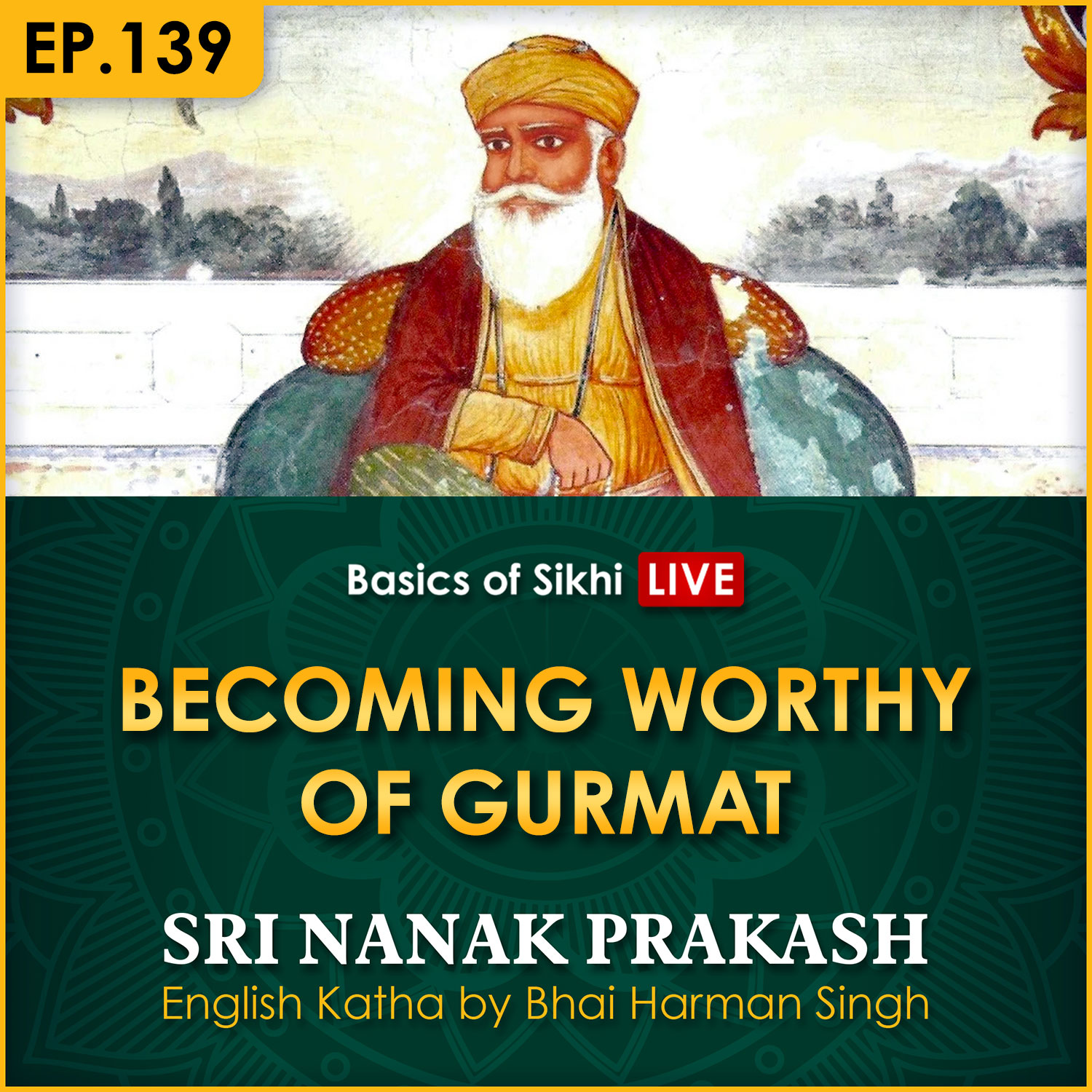 Becoming Worthy of Gurmat