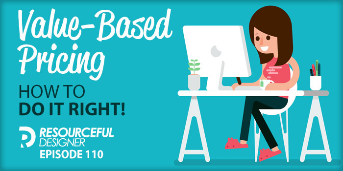 Value-Based Pricing: How To Do It Right! - RD110 episode artwork