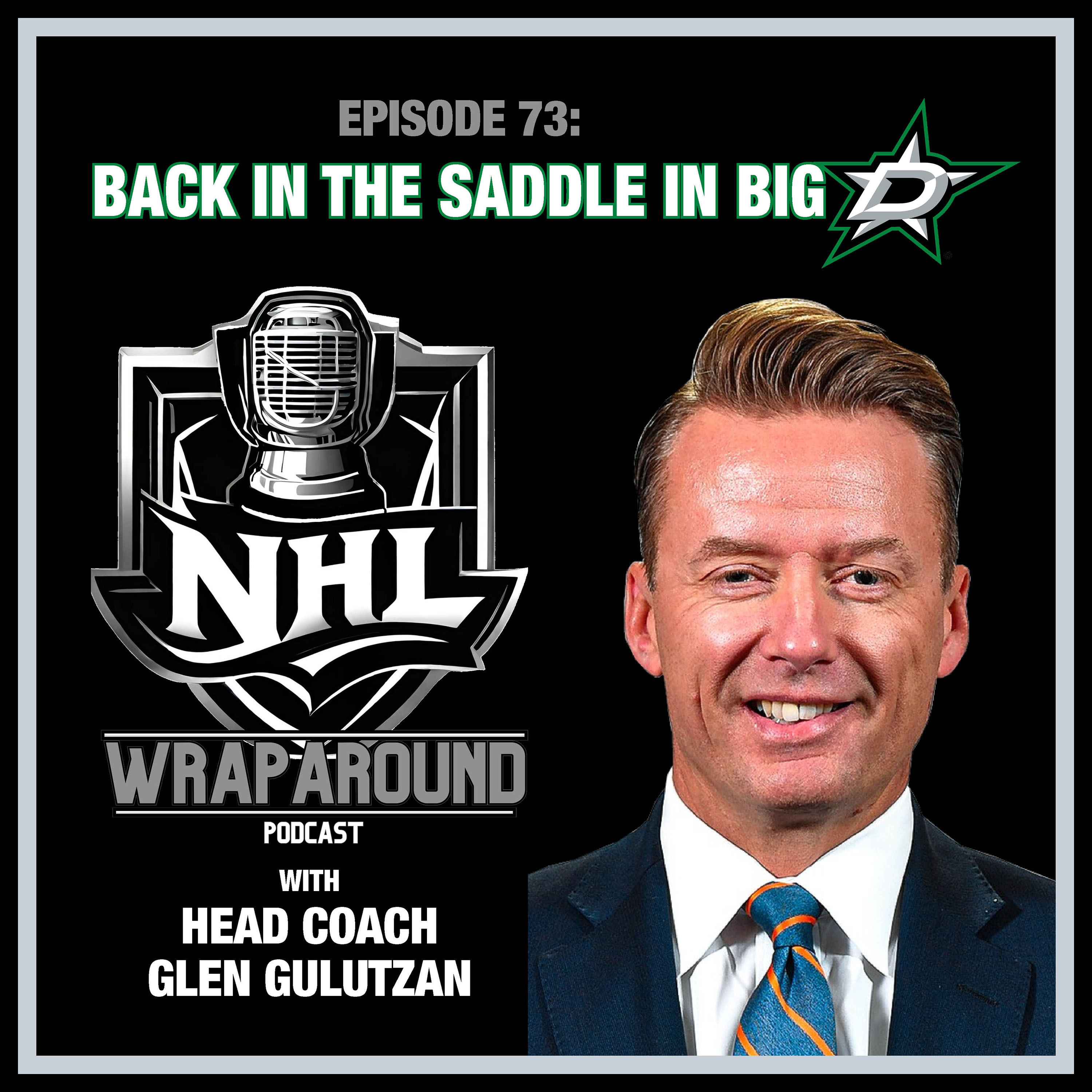 Episode 73 - Back in the Saddle in Big D with Stars Head Coach Glen Gulutzan