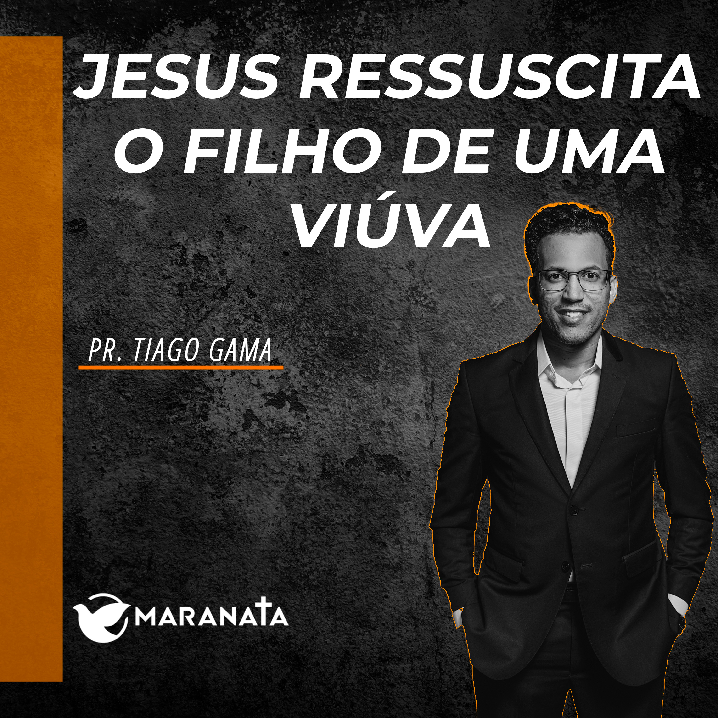 Jesus ressuscita o filho de uma viúva - Pr. Tiago Gama episode artwork