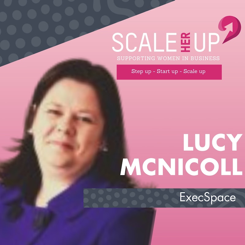 Artwork for podcast Scale Her Up: Female business stories and expert tips for business growth and success