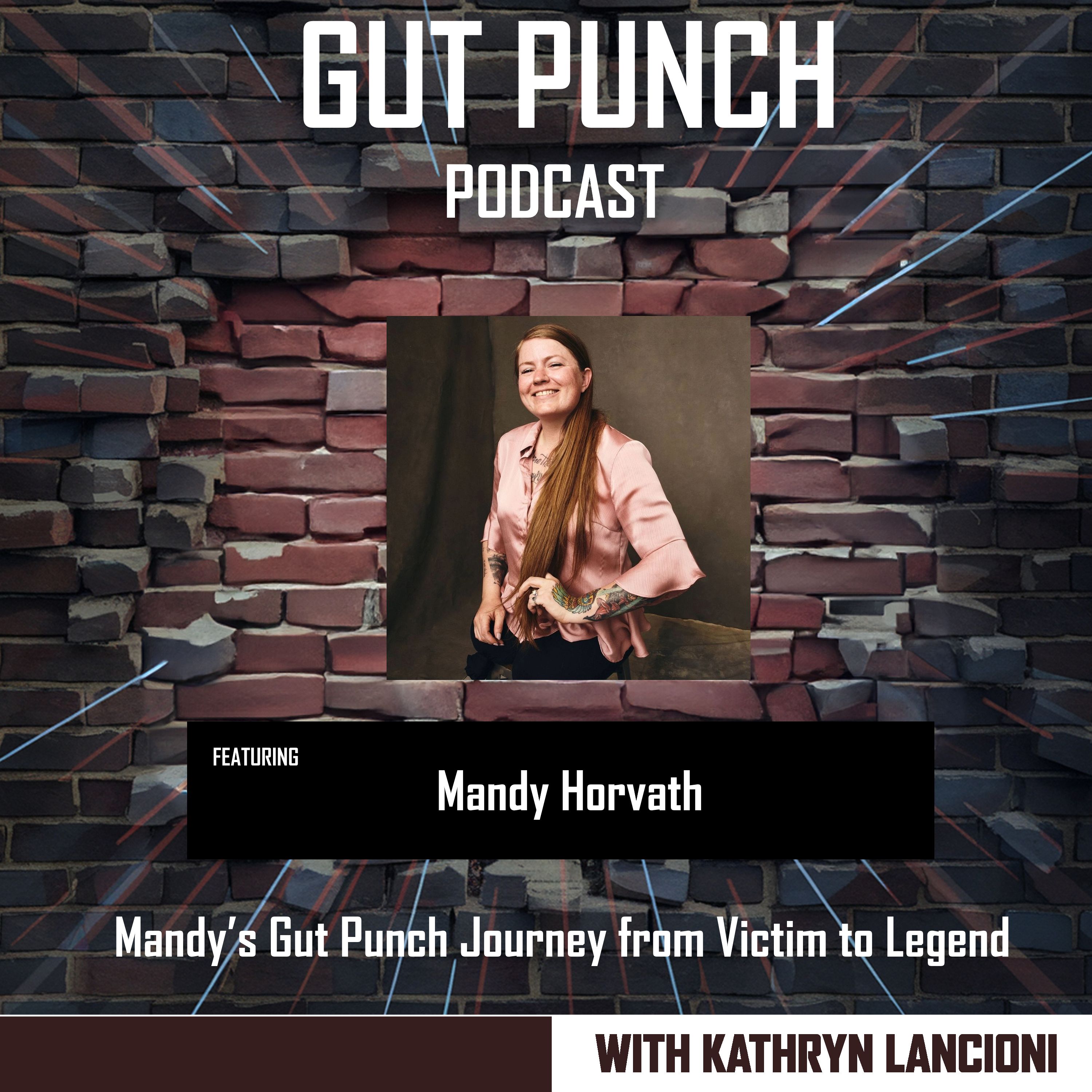 Mandyโs Gut Punch Journey from Victim to Legend episode artwork