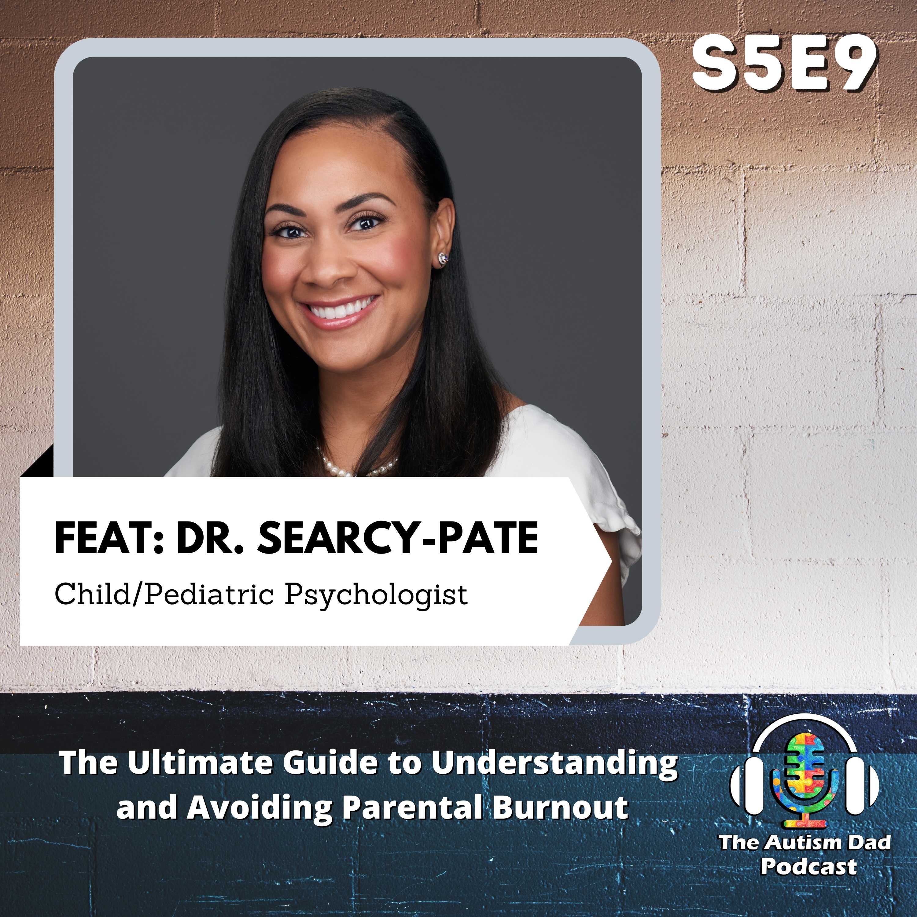The Ultimate Guide to Understanding and Avoiding Parental Burnout (feat. Dr. Searcy-Pace) S5E9 Image