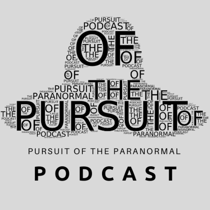 Artwork for podcast Pursuit of the Paranormal