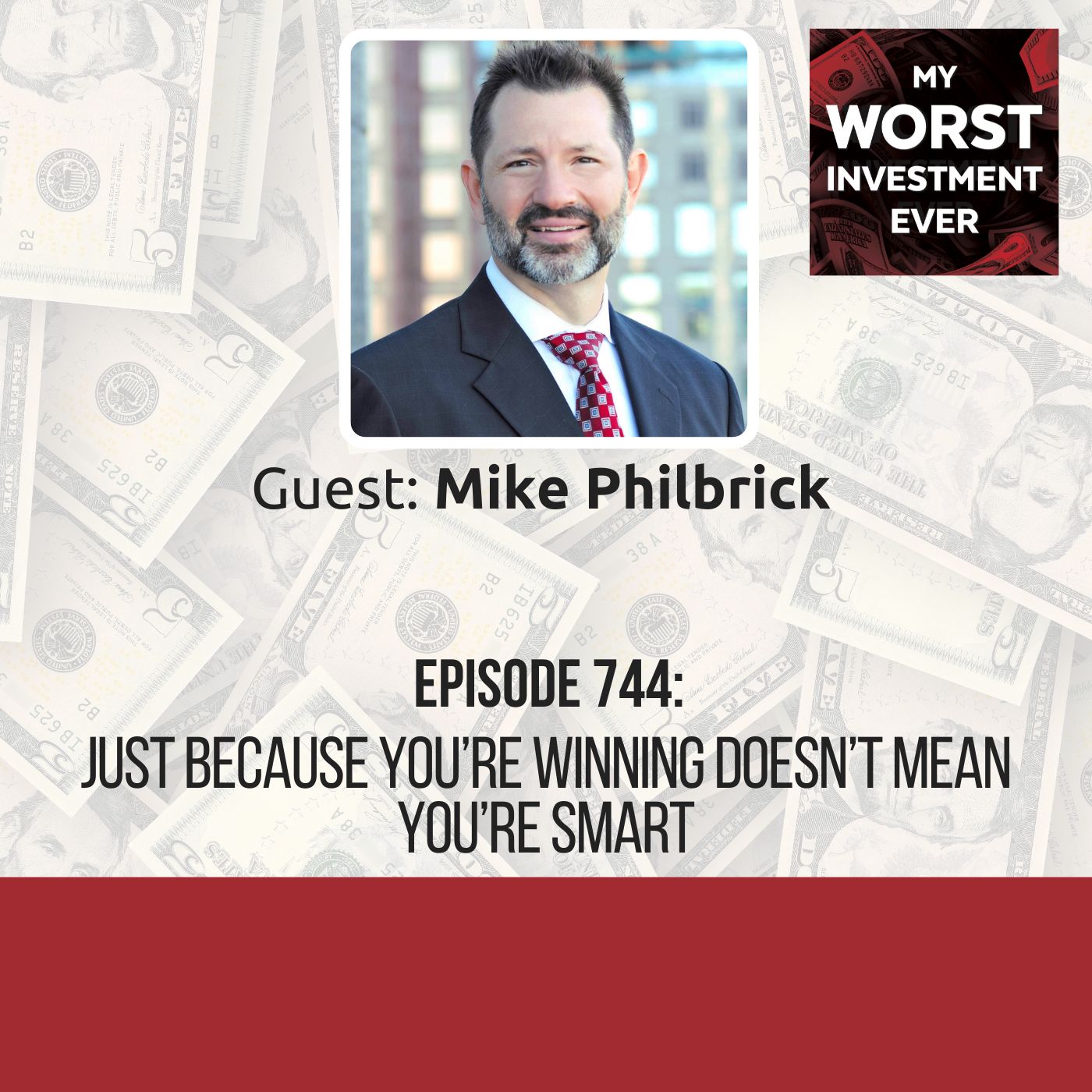 Mike Philbrick – Just Because You’re Winning Doesn’t Mean You’re Smart