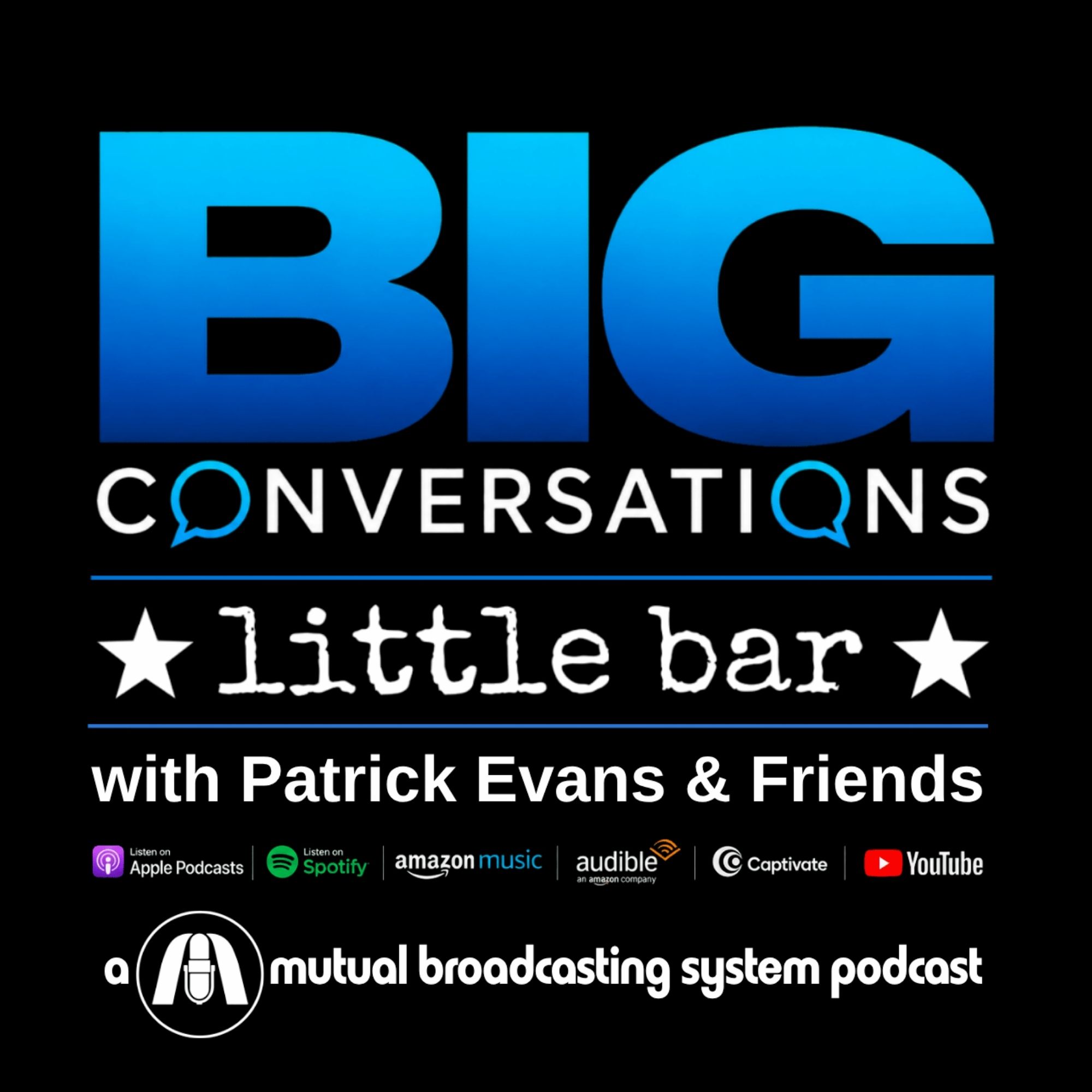 Show artwork for Big Conversations, Little Bar