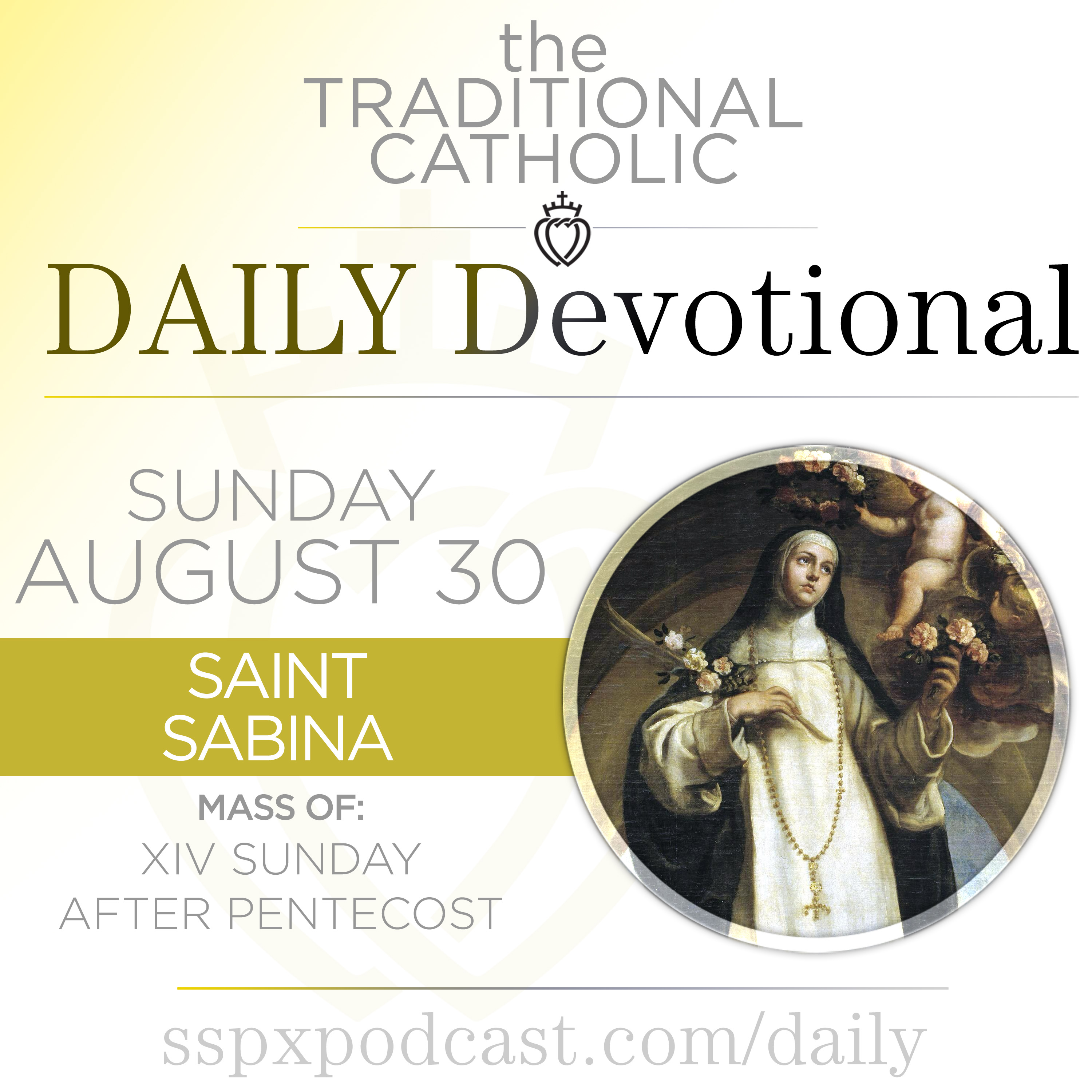 Aug 30 – XIV Sun of Pentecost / S Rose of Lima