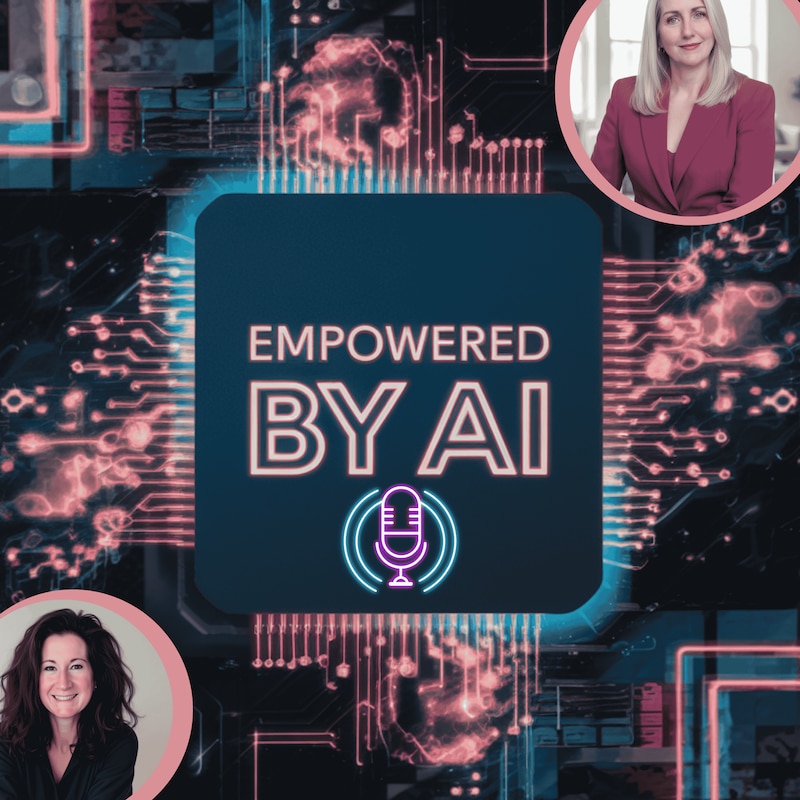 Artwork for podcast Empowered by AI