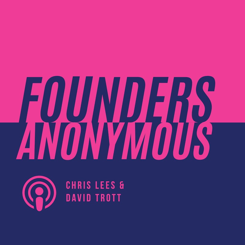 Artwork for podcast Founders Anonymous