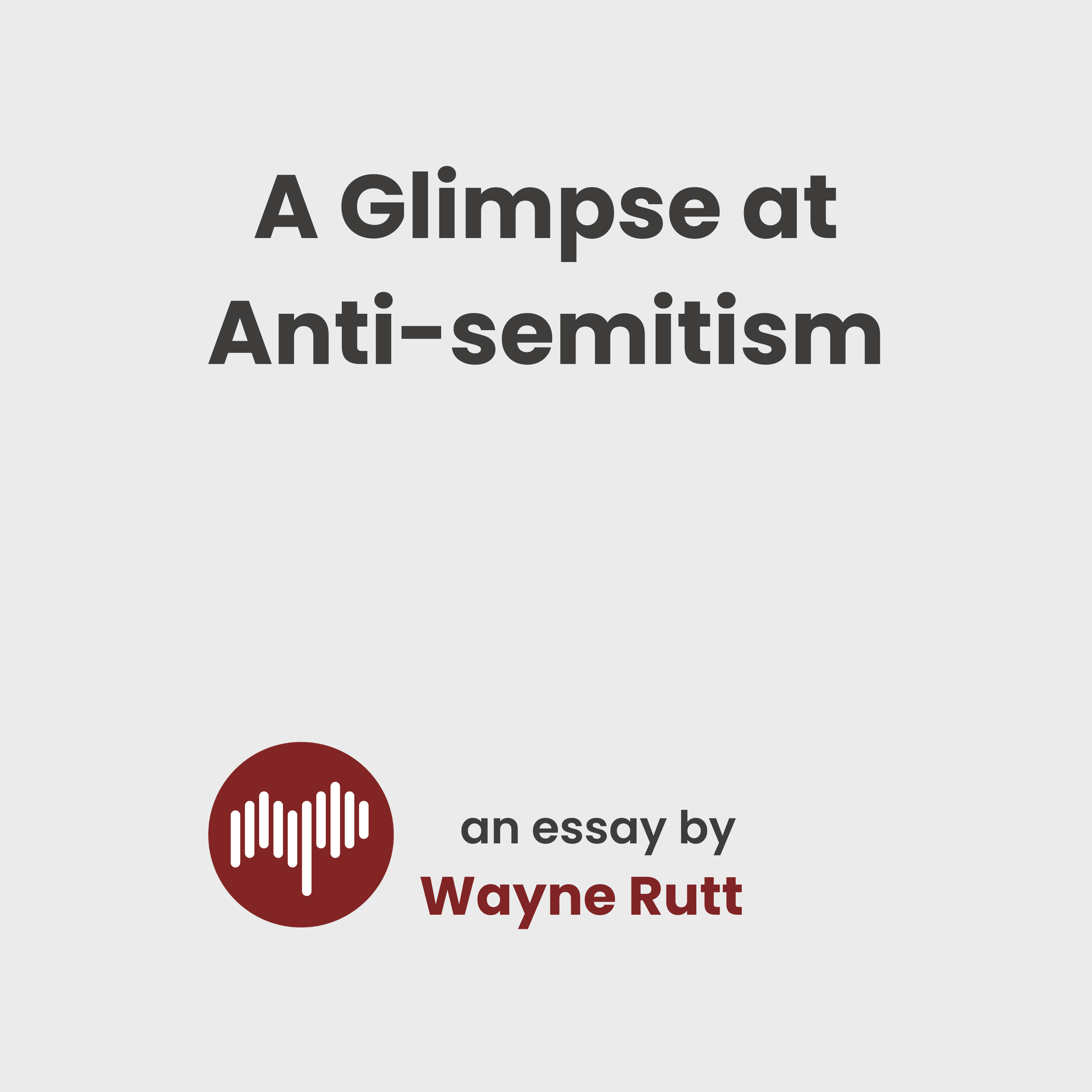 A Glimpse at Anti-Semitism