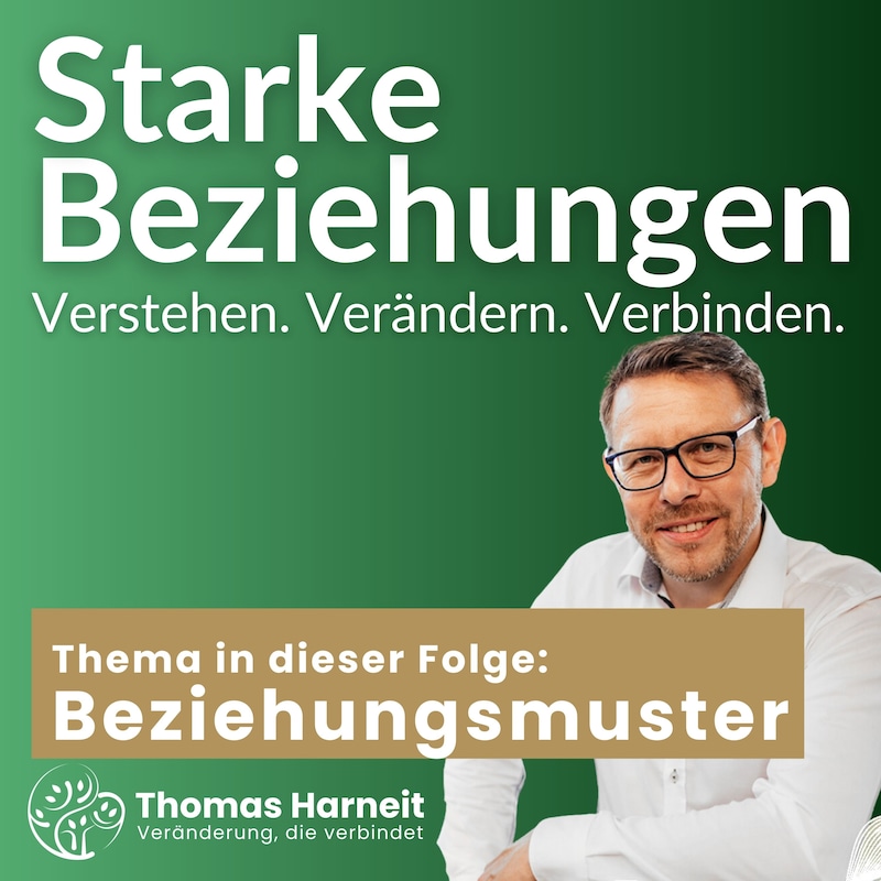 Artwork for podcast Starke Beziehungen - der Podcast von Thomas Harneit