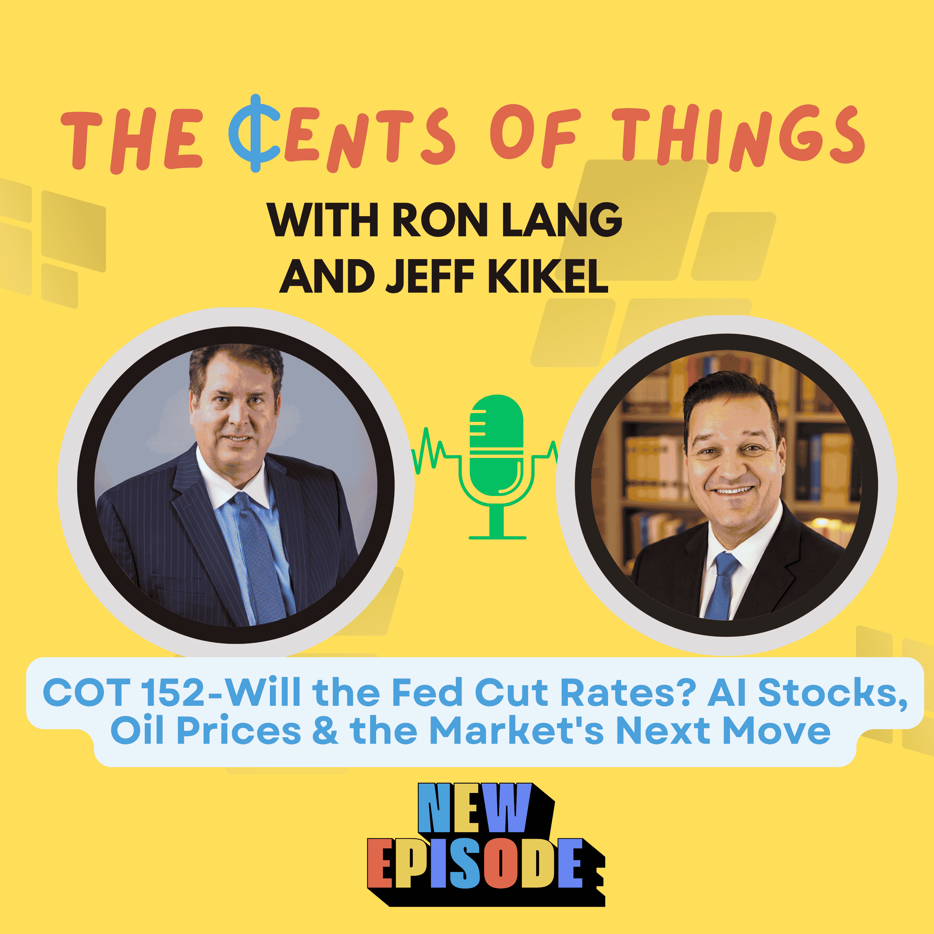 Will the Fed Cut Rates? AI Stocks, Oil Prices & the Market's Next Move | COT 152 episode artwork