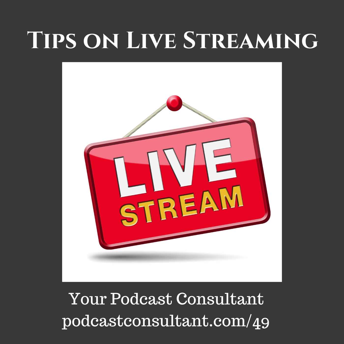 Tips on Live Streaming