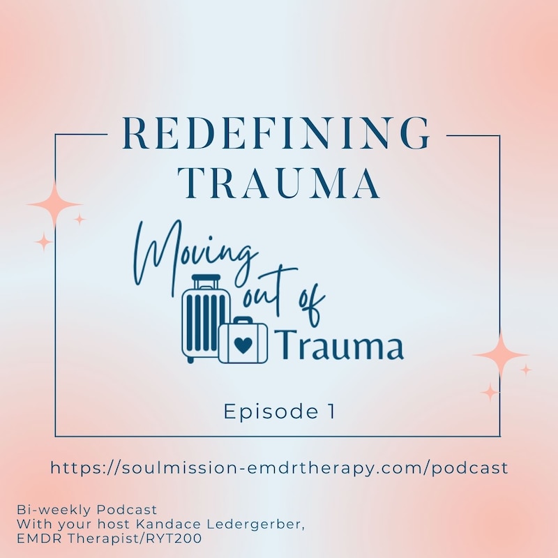 Artwork for podcast Moving Out Of Trauma