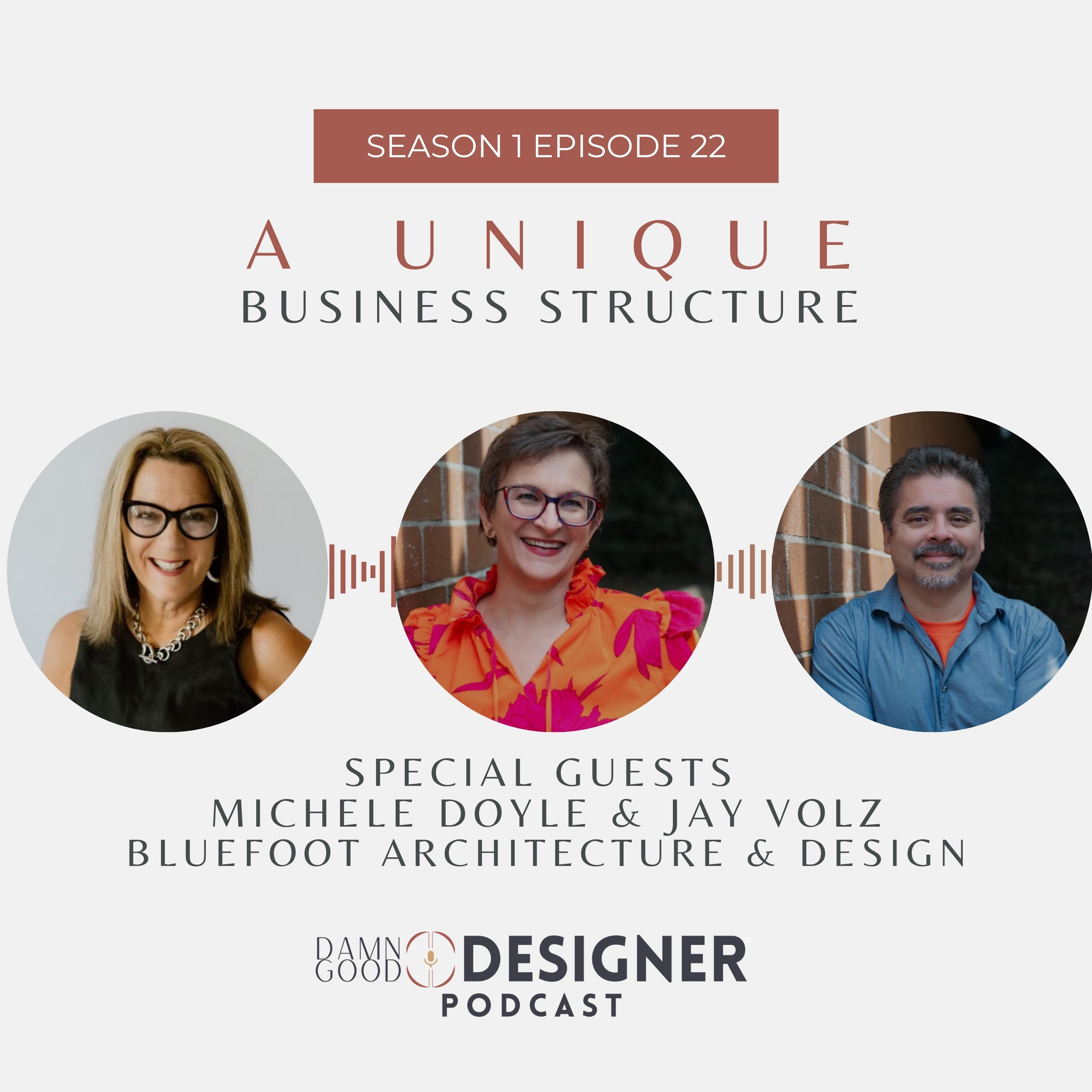 Season 1 Ep 22: A Unique Business Structure with Special Guest Michele Doyle & Jay Volz episode artwork