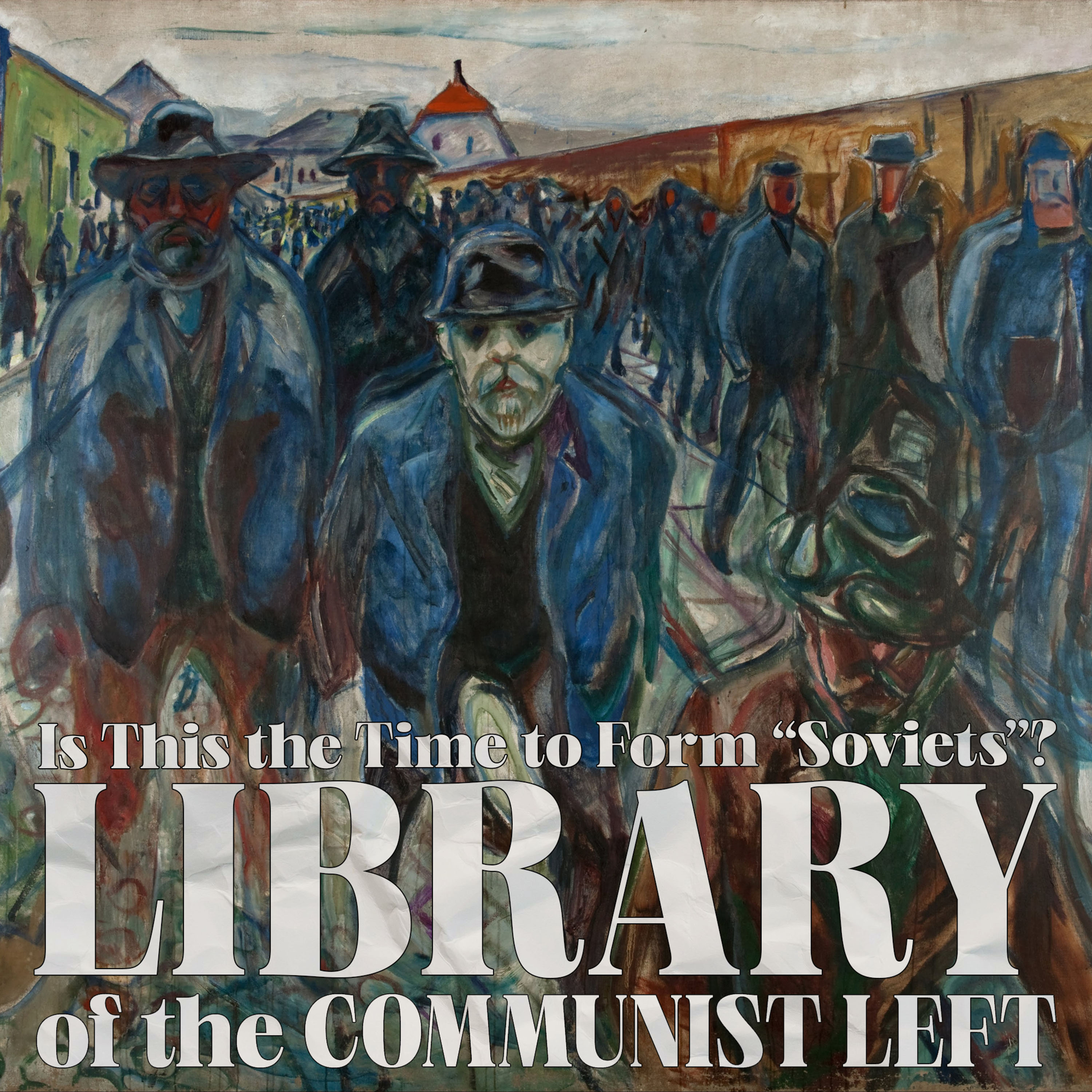 Is This the Time to Form "Soviets"? - Amadeo Bordiga/ Il Soviet (1919) episode artwork