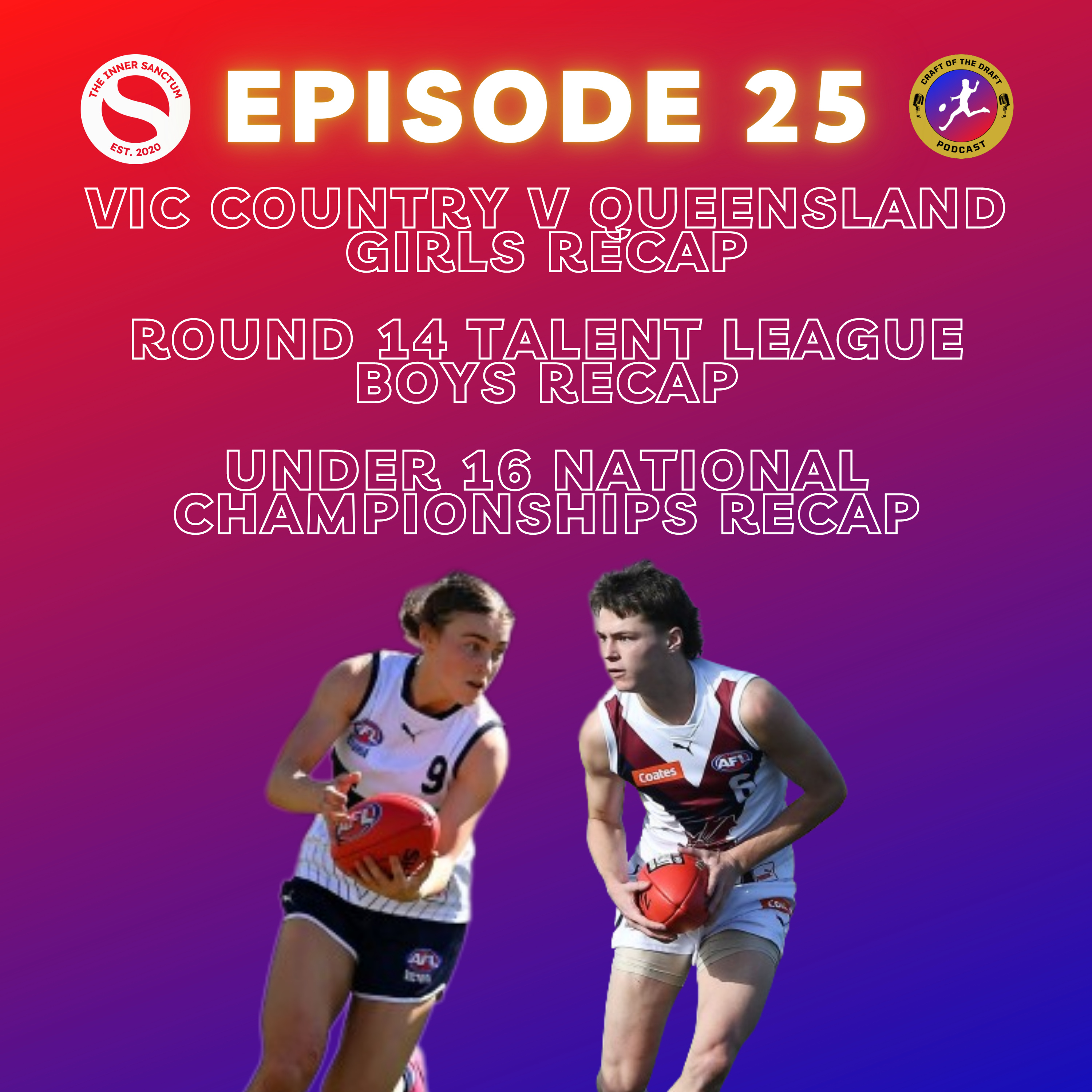 Episode 25 - Country Girls Defeated, Boys are Back, U16 Champs Recap