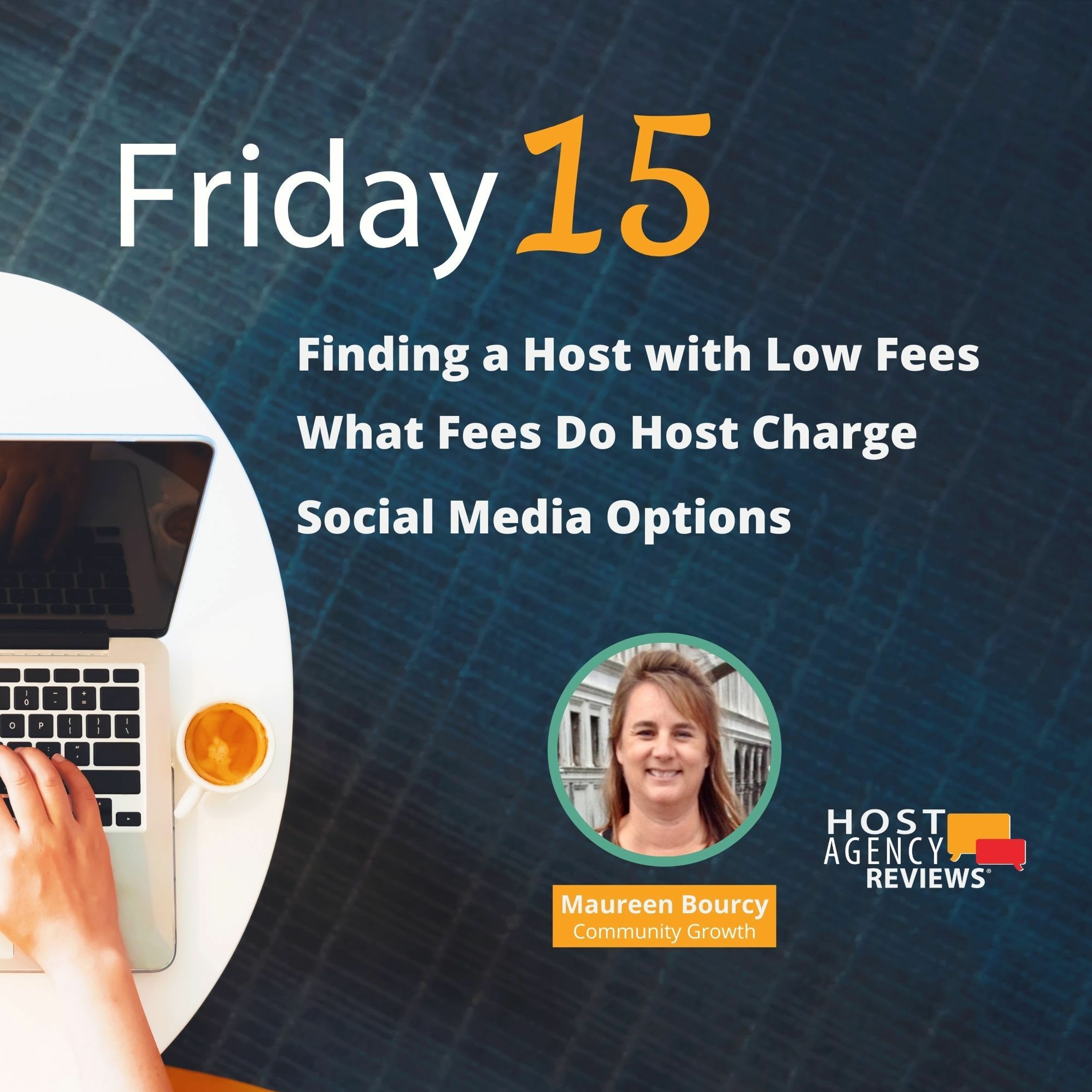 Finding a Host with Low Fees, What Fees Do Host Charge, and Social Media Options