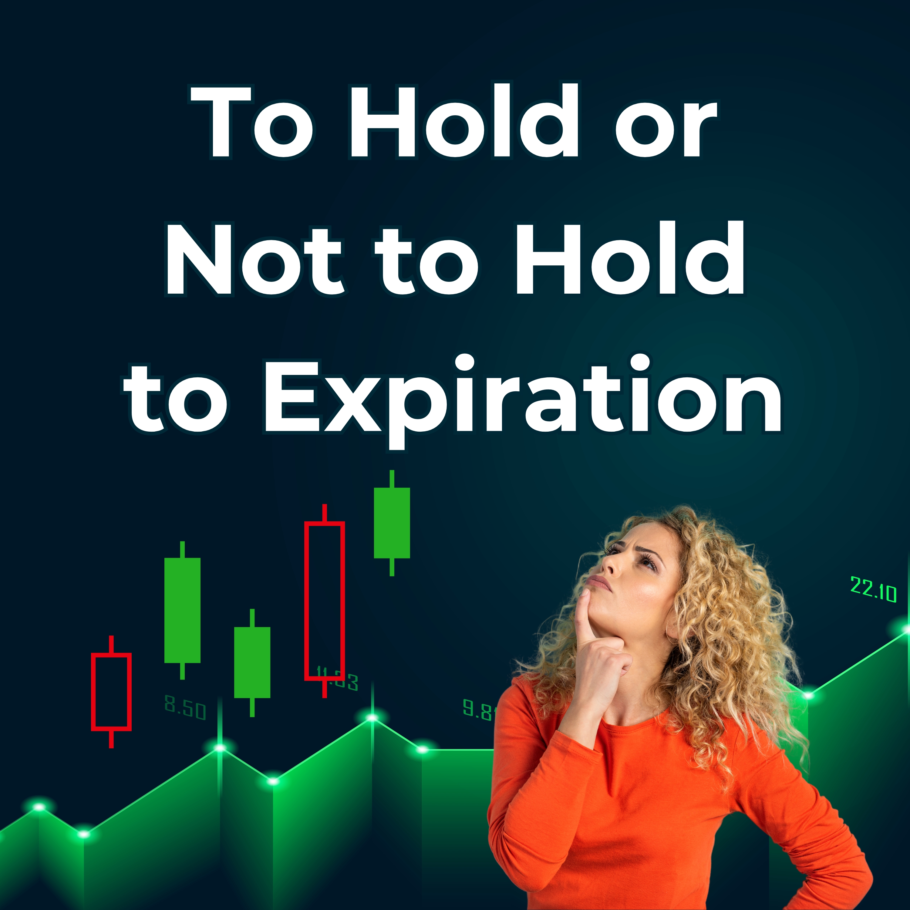 111: To Hold or Not to Hold to Expiration