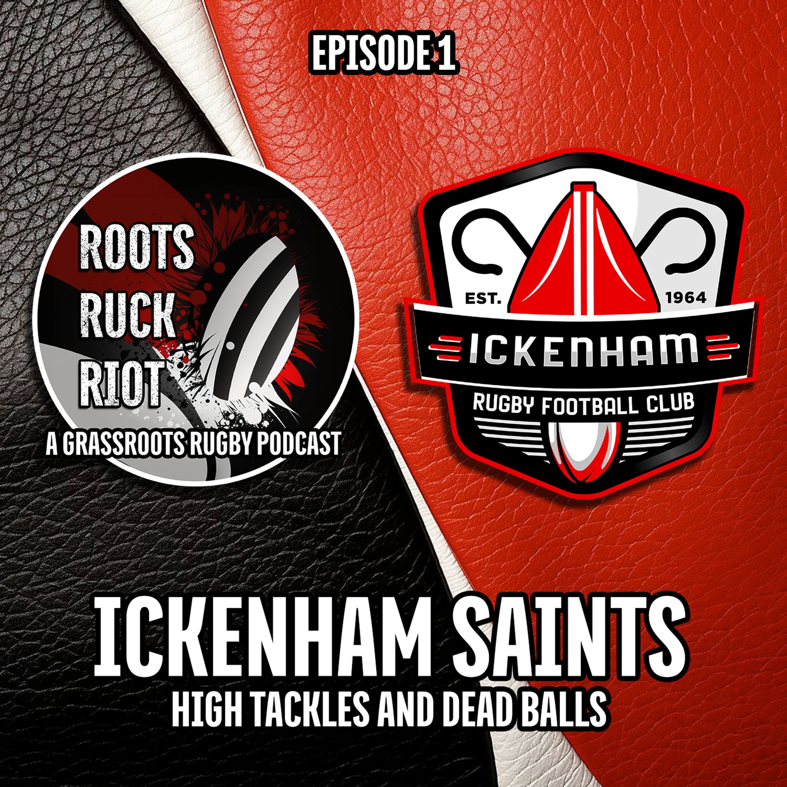 Ickenham Saints: High Tackles and Dead Balls