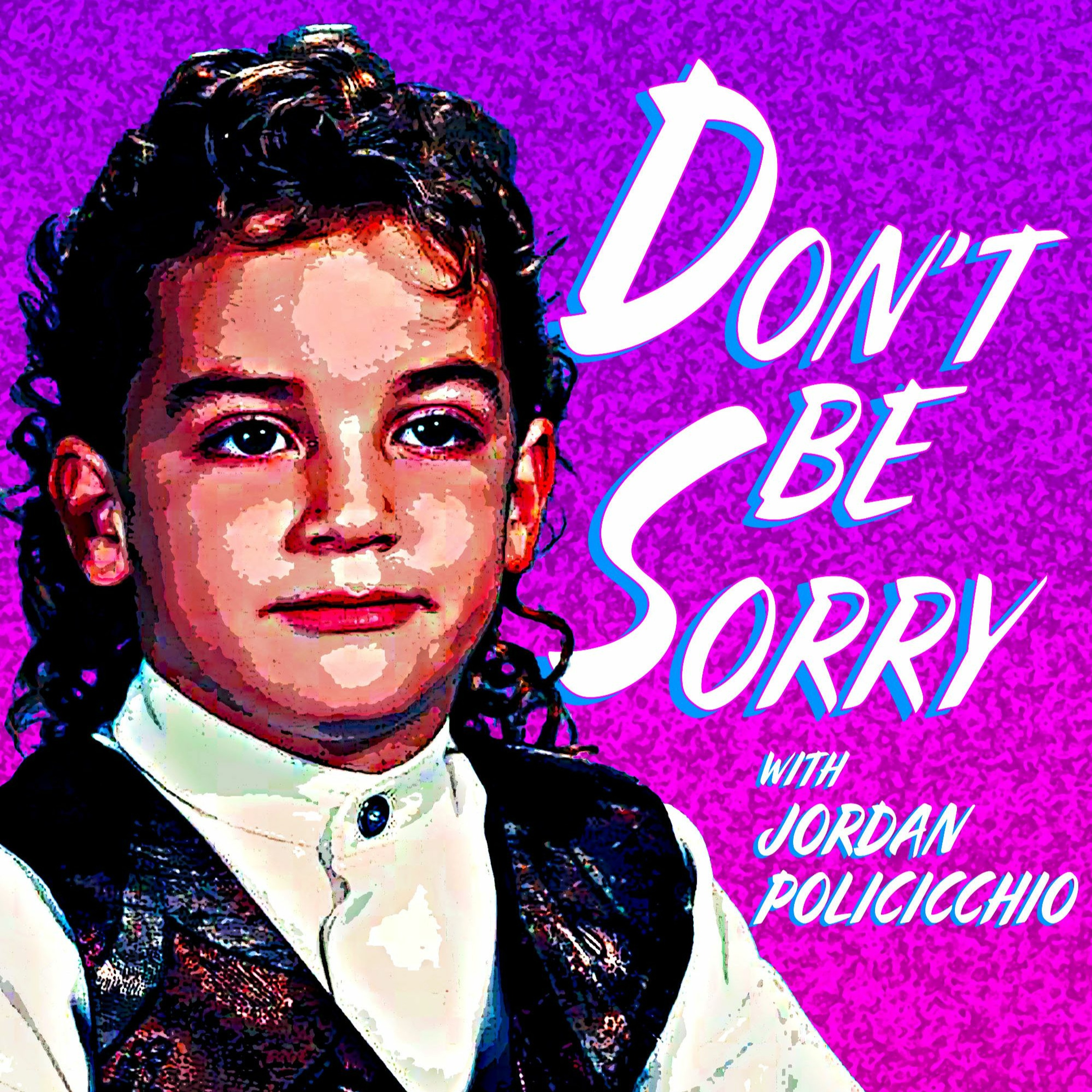 Don\'t Be Sorry
