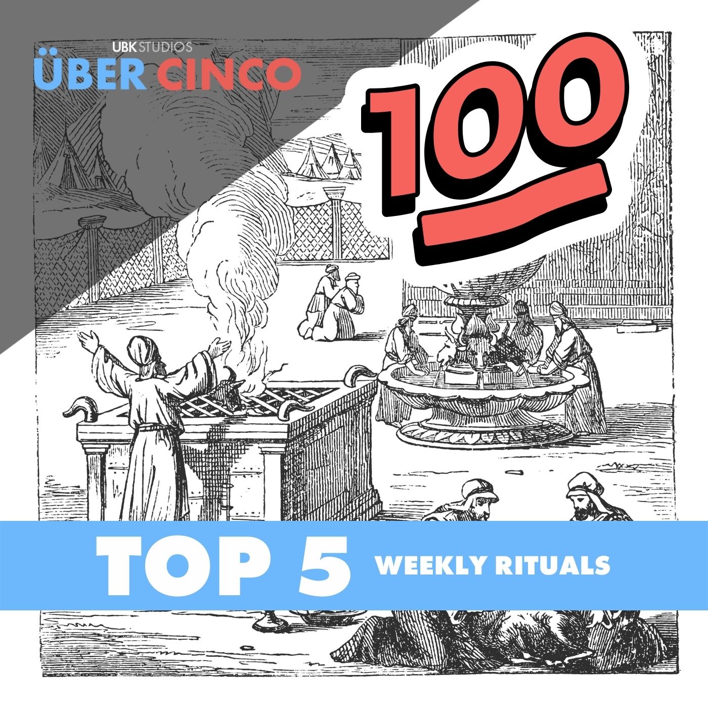 Episode 100! | Top 5 Weekly Rituals