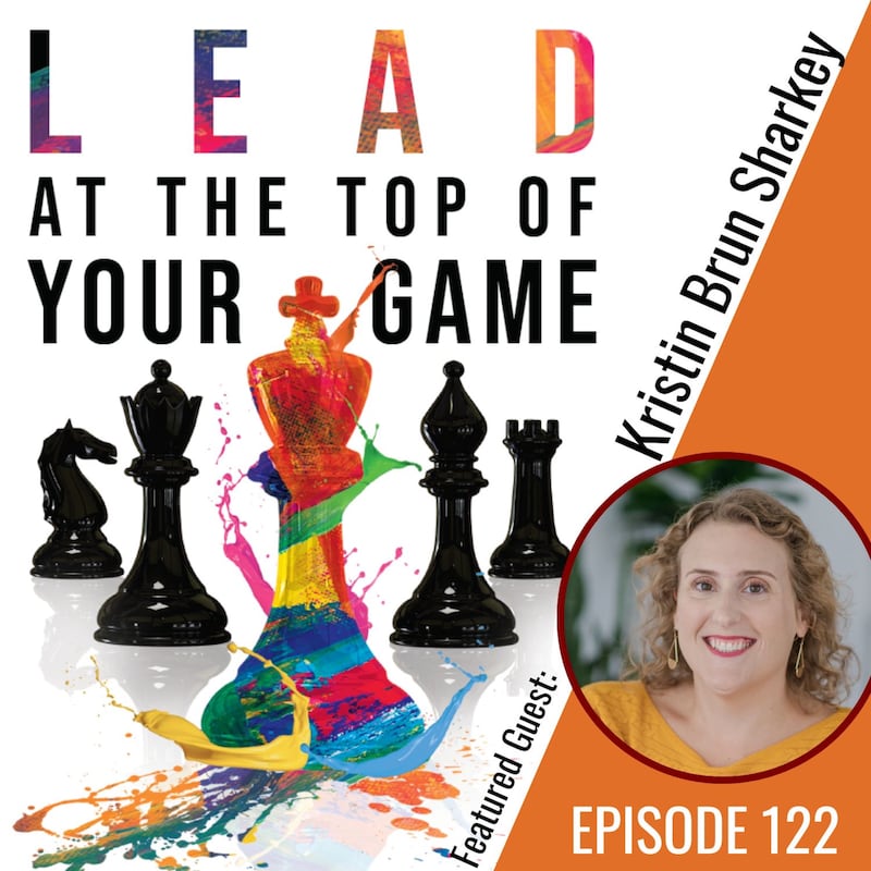 Artwork for podcast Lead at the Top of Your Game
