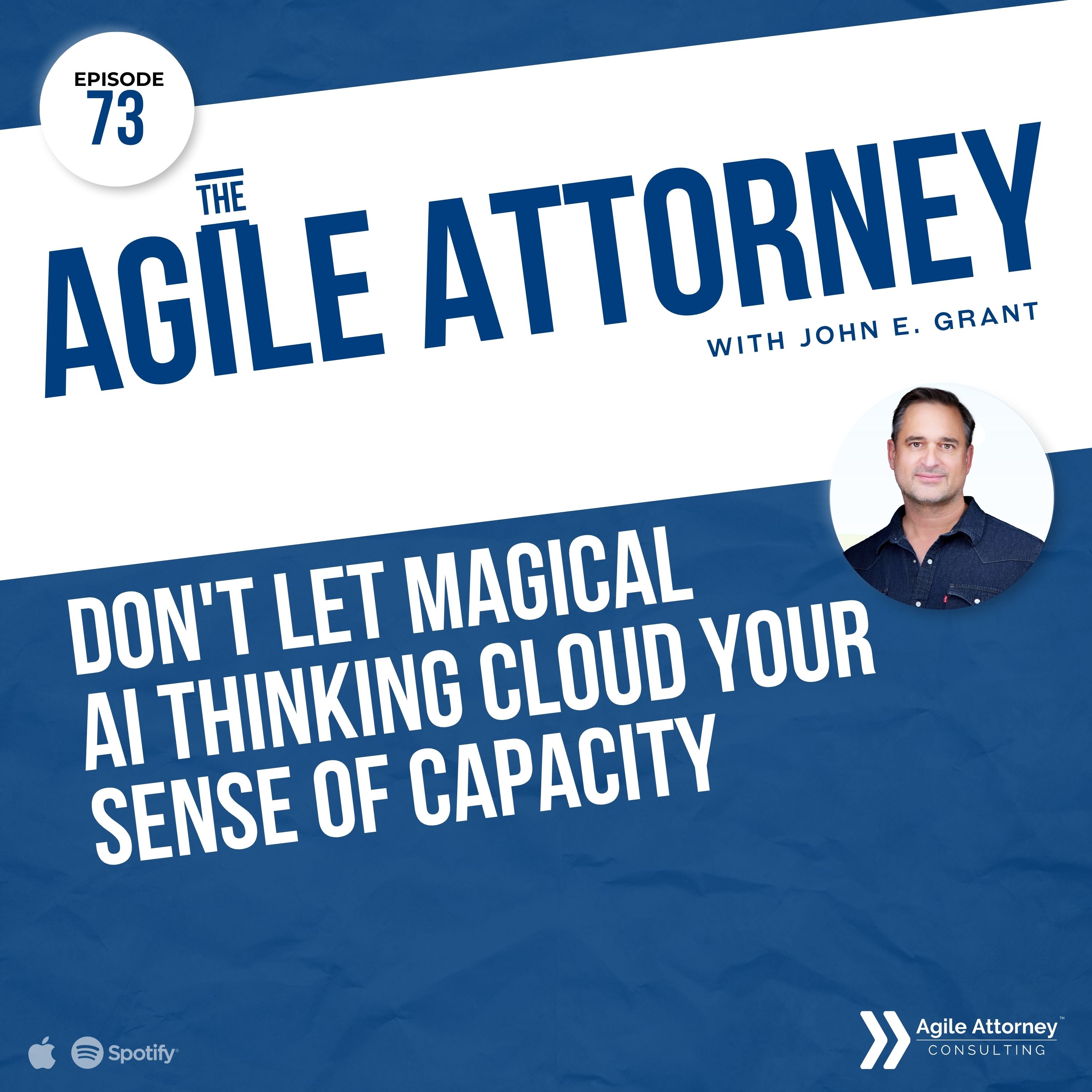 073. Don't Let Magical AI Thinking Cloud Your Sense of Capacity