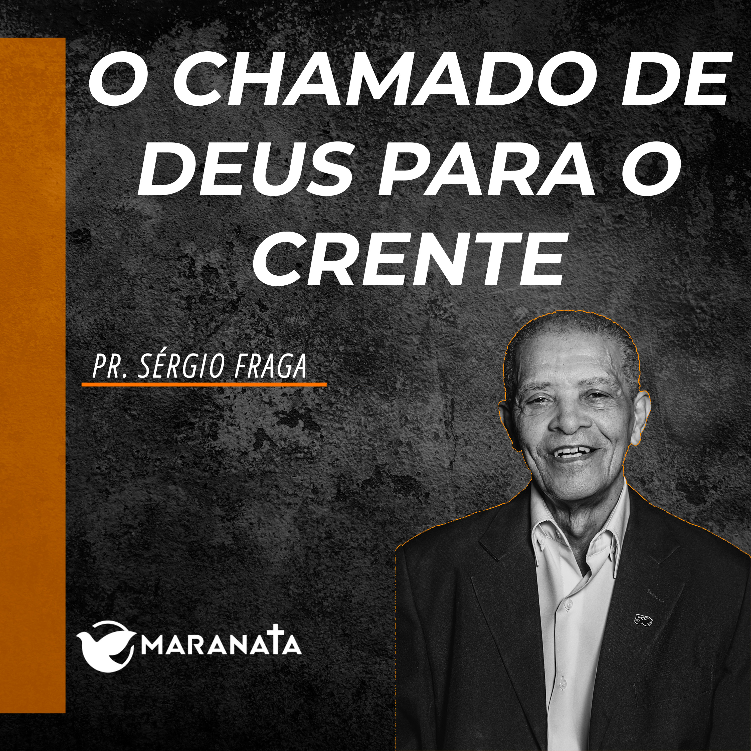 O chamado de Deus para o crente - Pr. Sérgio Fraga episode artwork