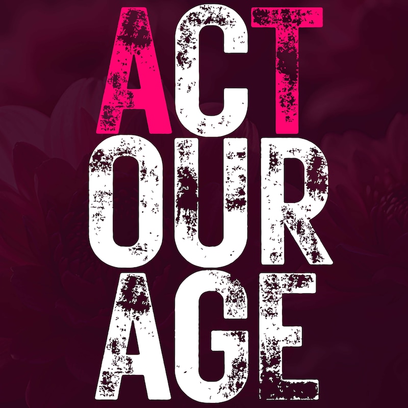 Artwork for podcast Act Our Age