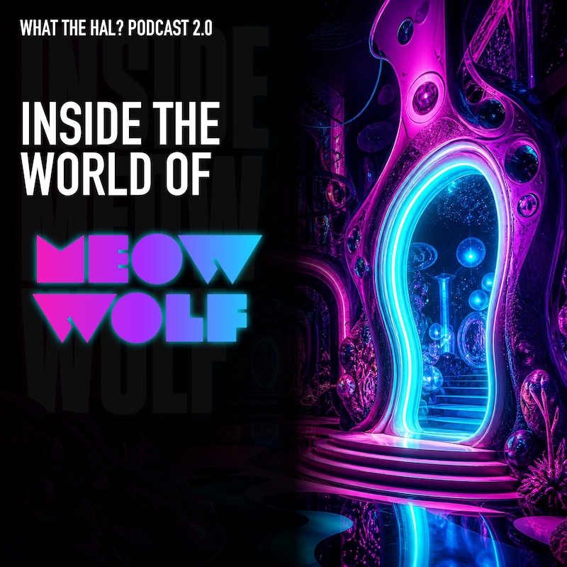 Artwork for podcast What the Hal?? 2.0