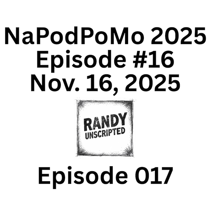 Artwork for podcast Randy Unscripted