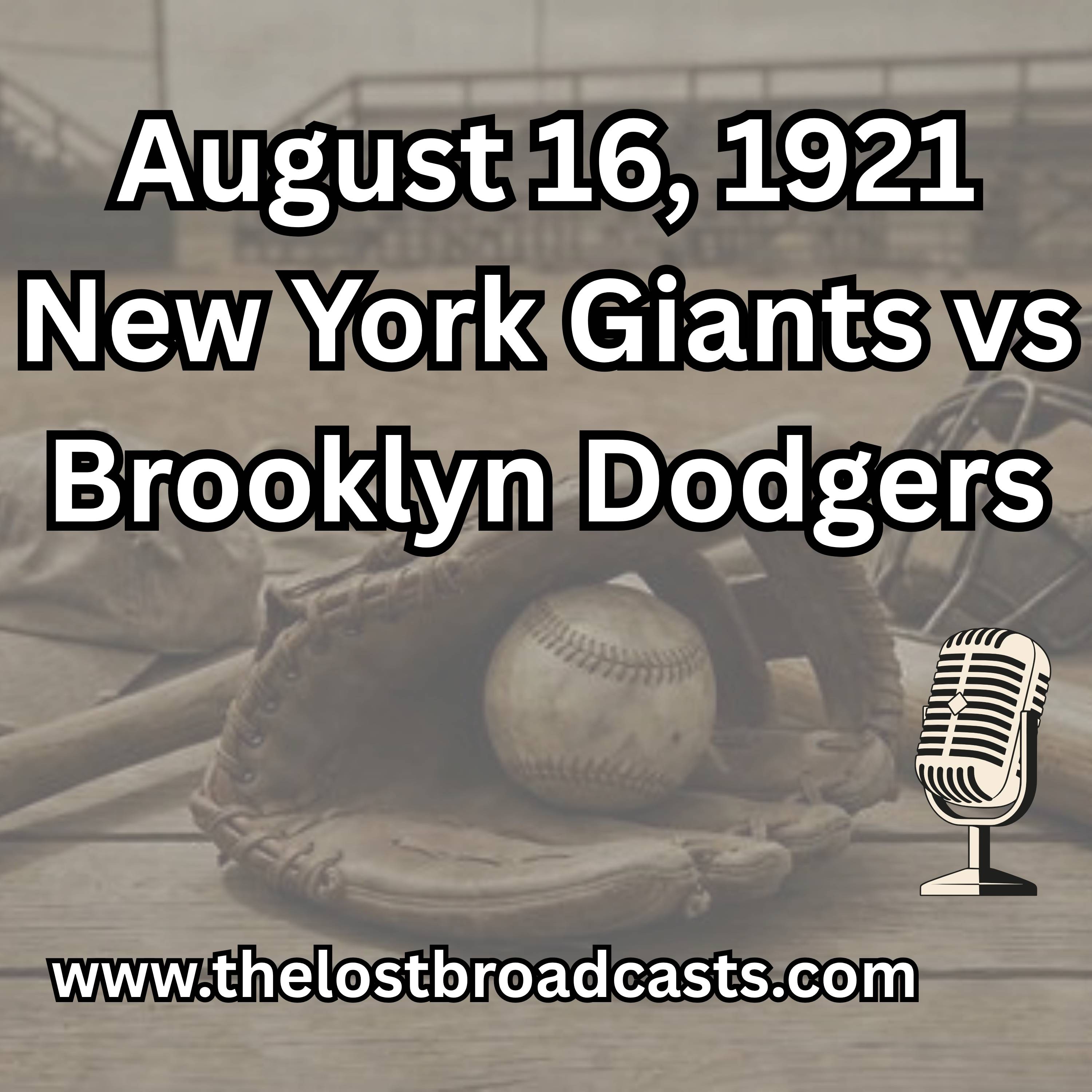 August 16, 1921 New York Giants vs Brooklyn Dodgers