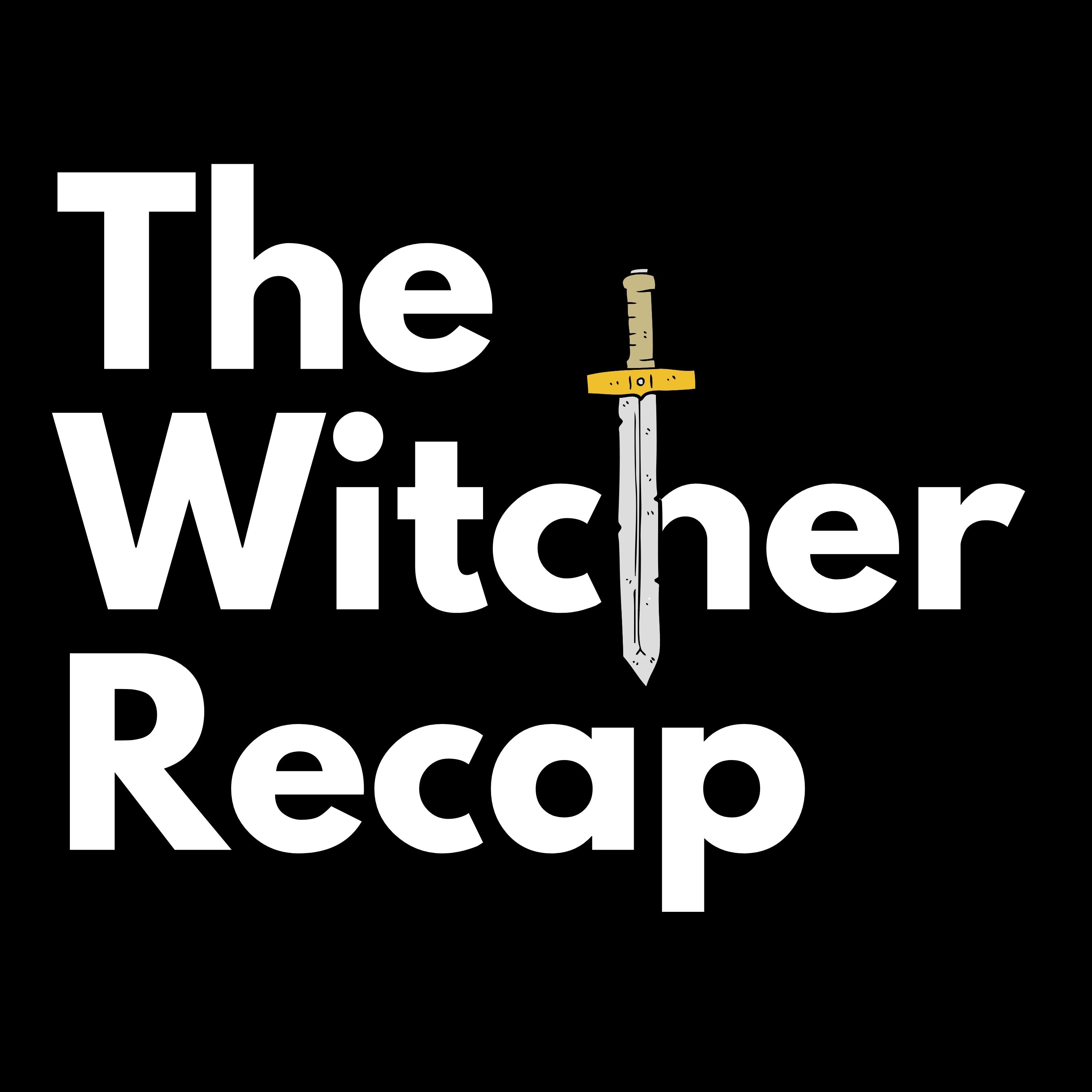 Artwork for The Witcher Recap