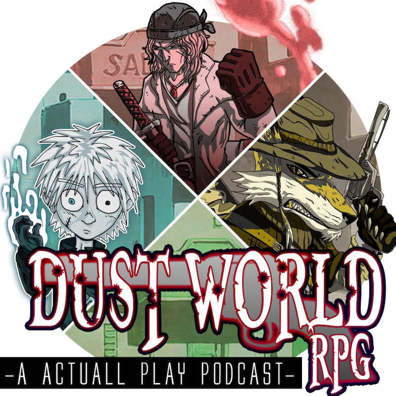 Artwork for podcast Dust World RPG: A Super Powered SciFi Western