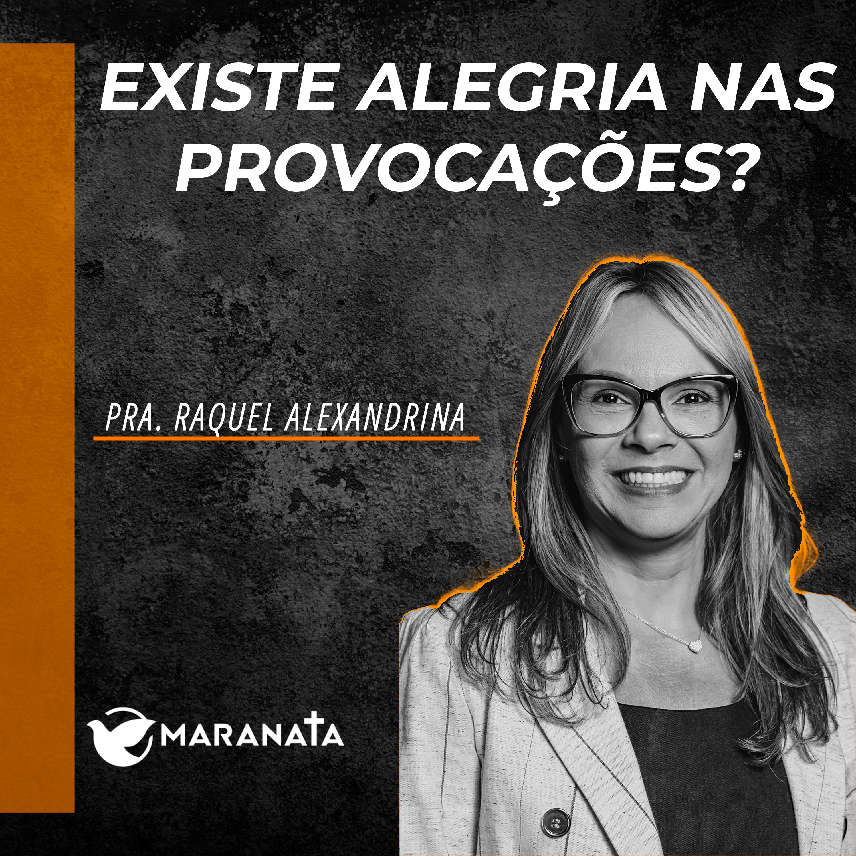Existe alegria nas provocações? - Pra. Raquel Alexandrina