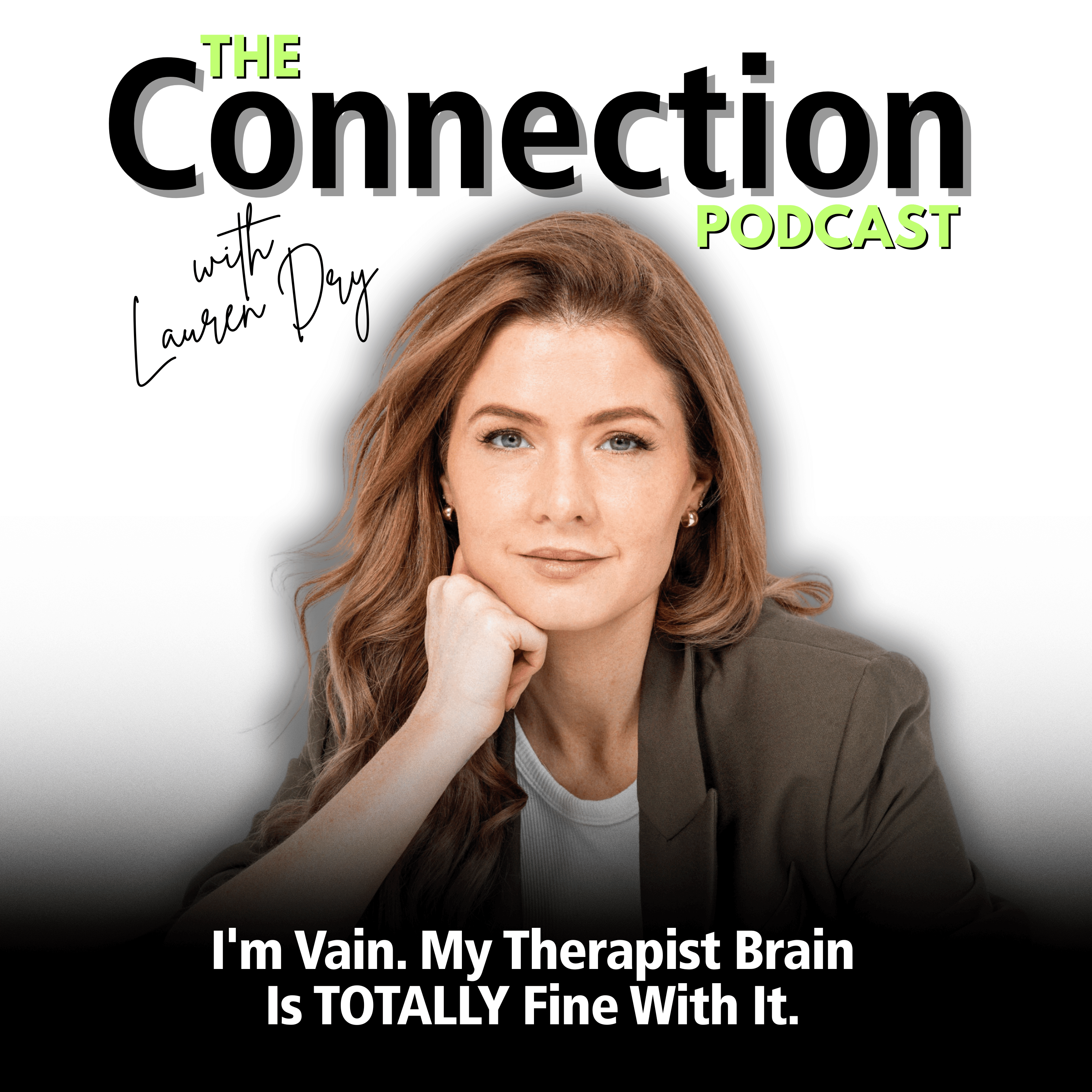 I'm Vain. My Therapist Brain Is TOTALLY Fine With It. episode artwork