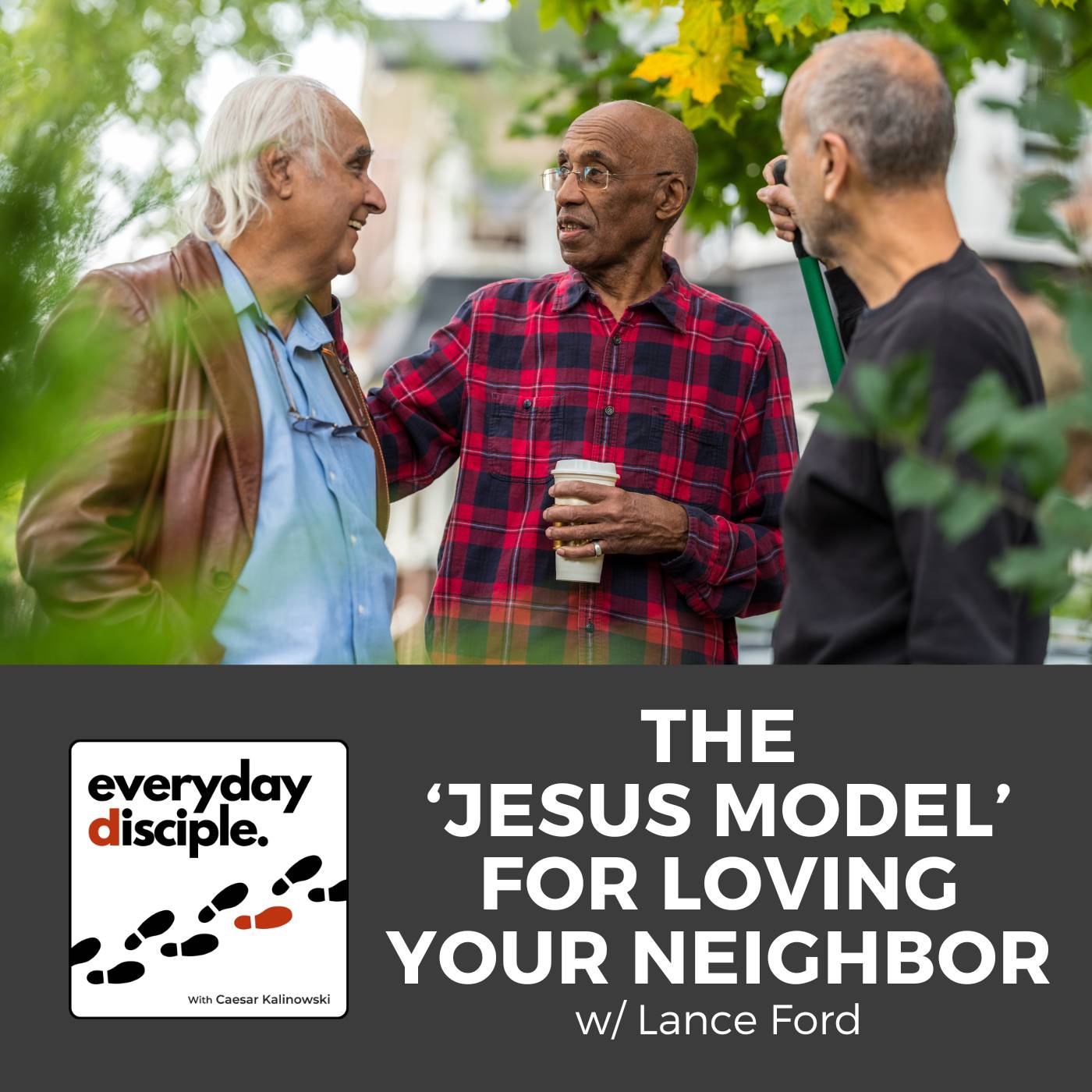 The “Jesus Model” For Loving Your Neighbor